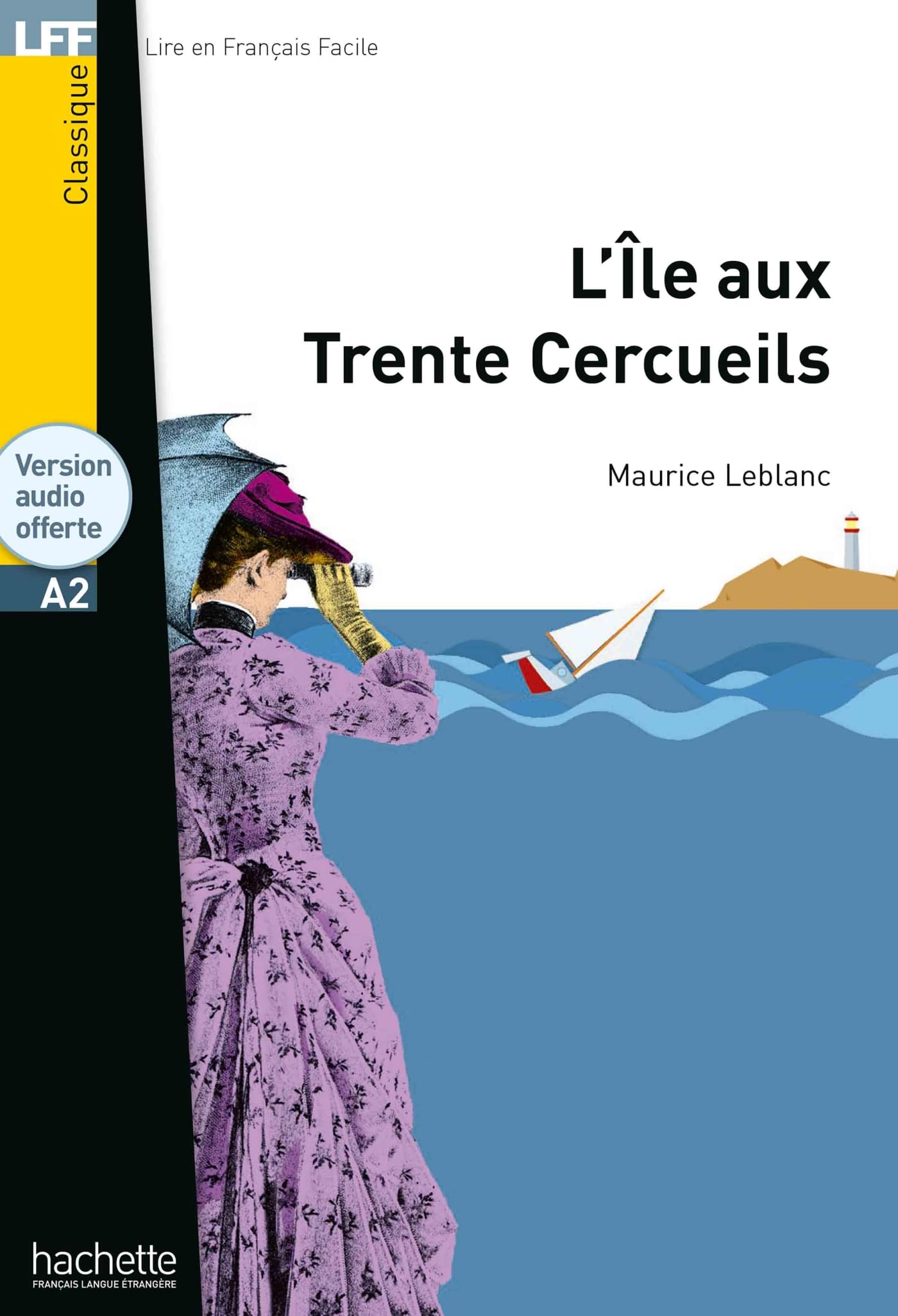 LFF - L'Île aux Trente Cercueils (A2): L'île aux 30 cercueils - LFF A2