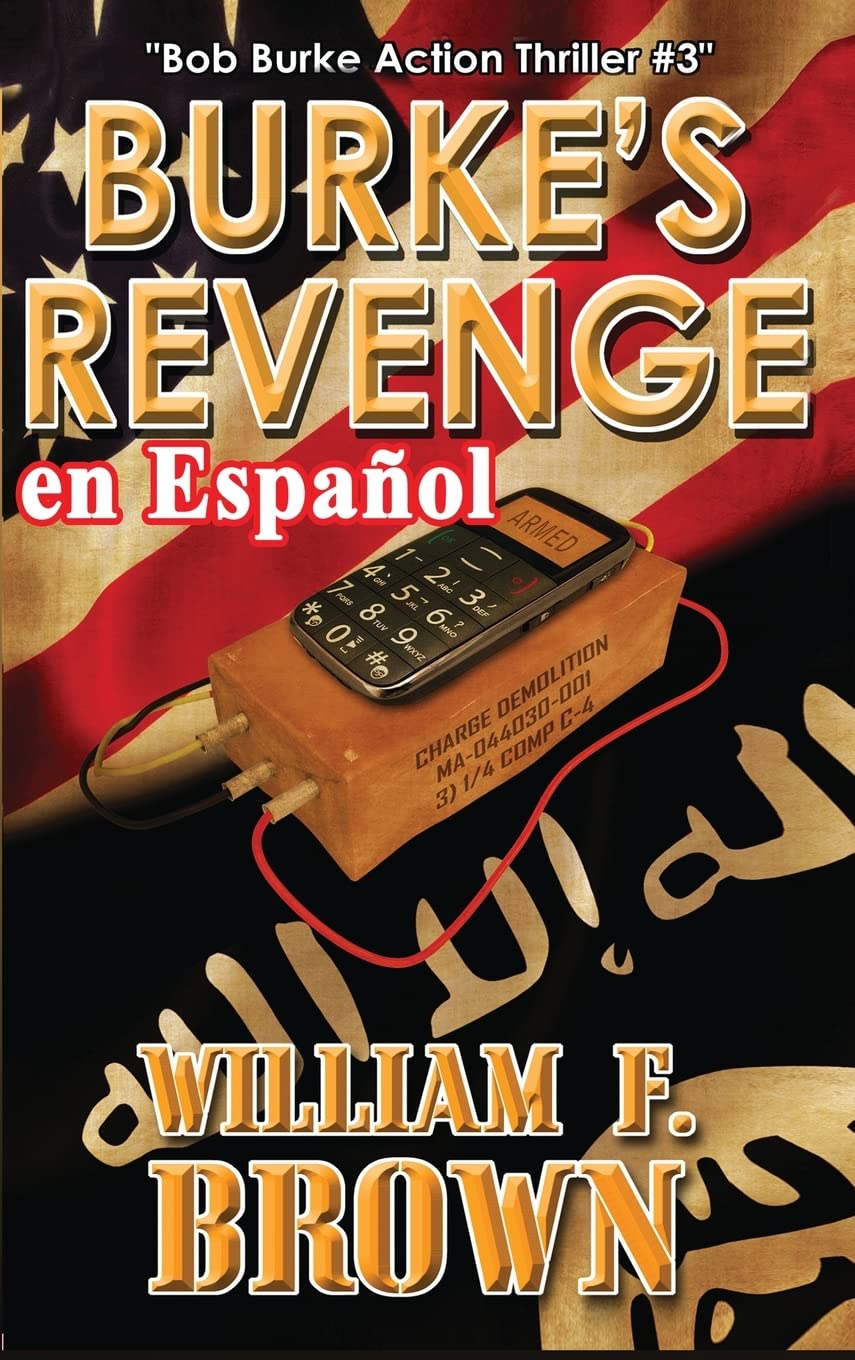 Burke's Revenge, en Español: Bob Burke Action Thriller #3