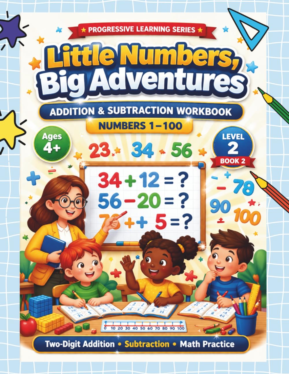 Little Numbers, Big Adventures: Addition & Subtraction Workbook - Build Strong Math Skills with Confidence