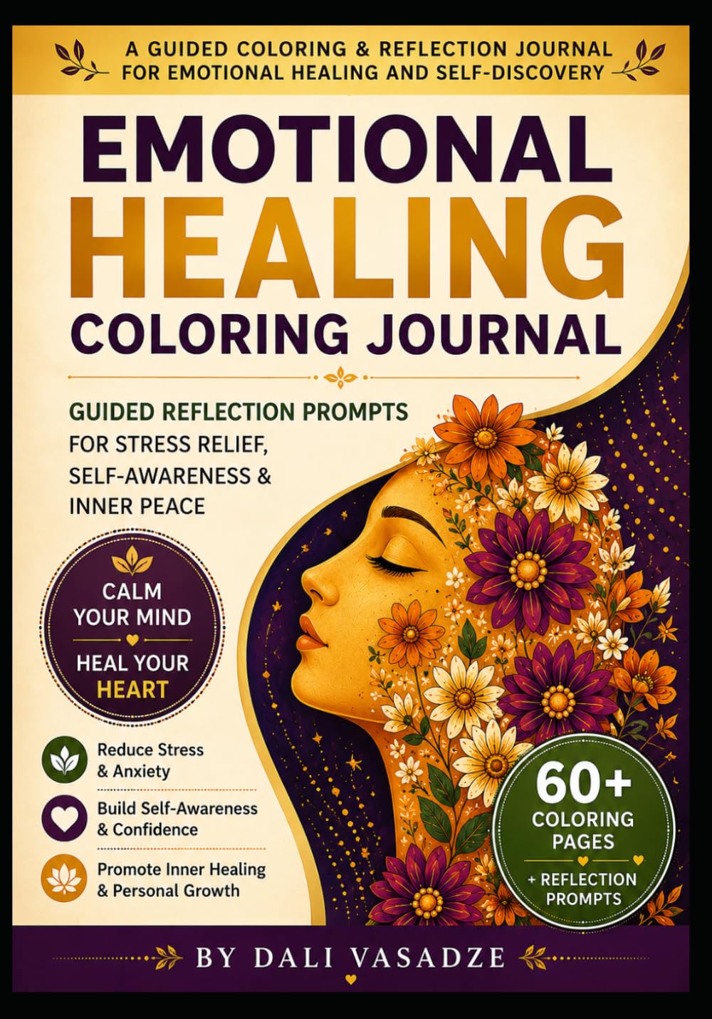 Journey to Inner Healing: An Emotional Healing Coloring & Reflection Journal for Self-Love, Mindfulness & Inner Peace