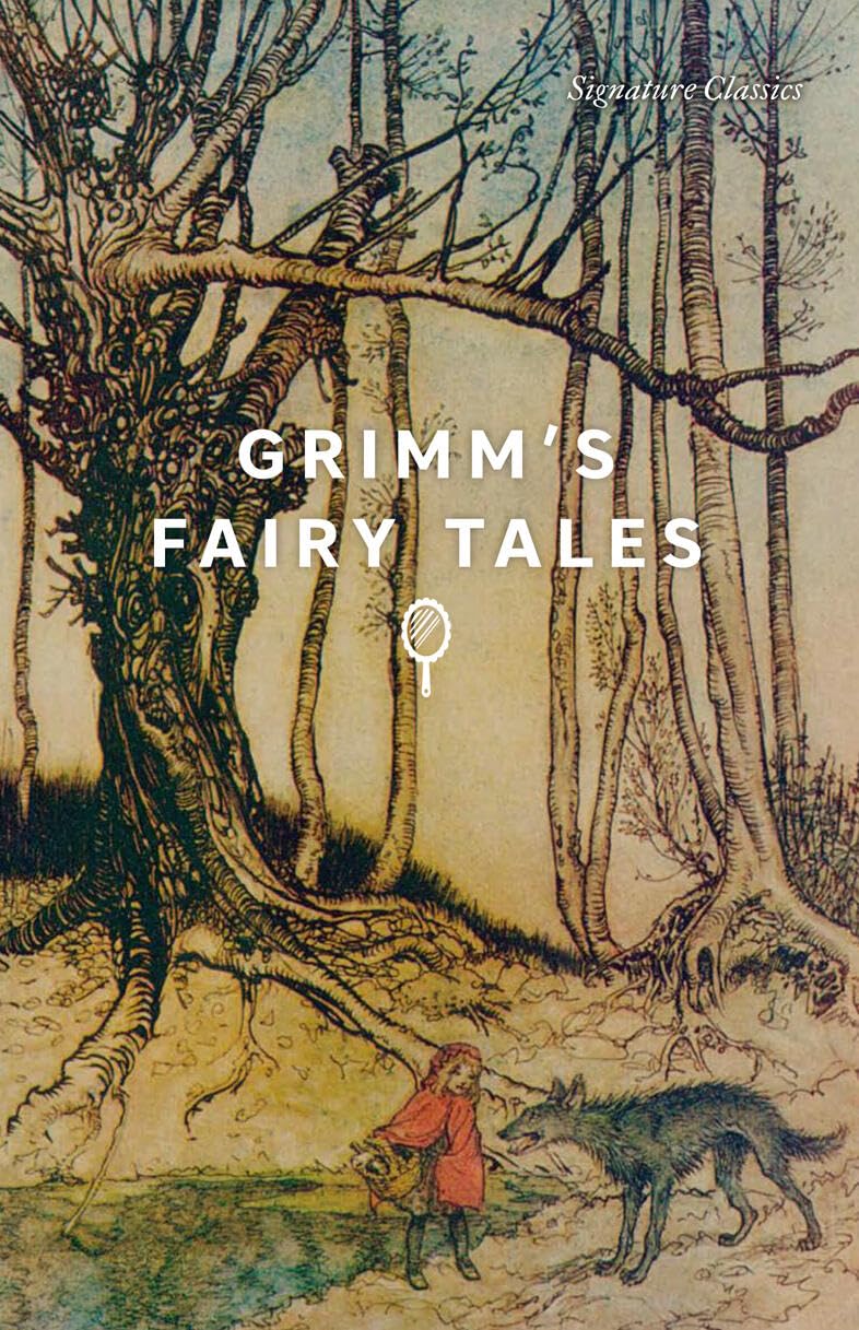Grimm's Fairy Tales (Signature Classics): Grimm's Fairy Tales (Signature Editions)