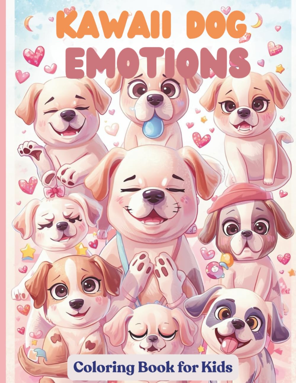 Kawaii Dog Emotions Coloring Book for Kids: 50 Adorable Emotion‑Themed Kawaii Dogs to Color