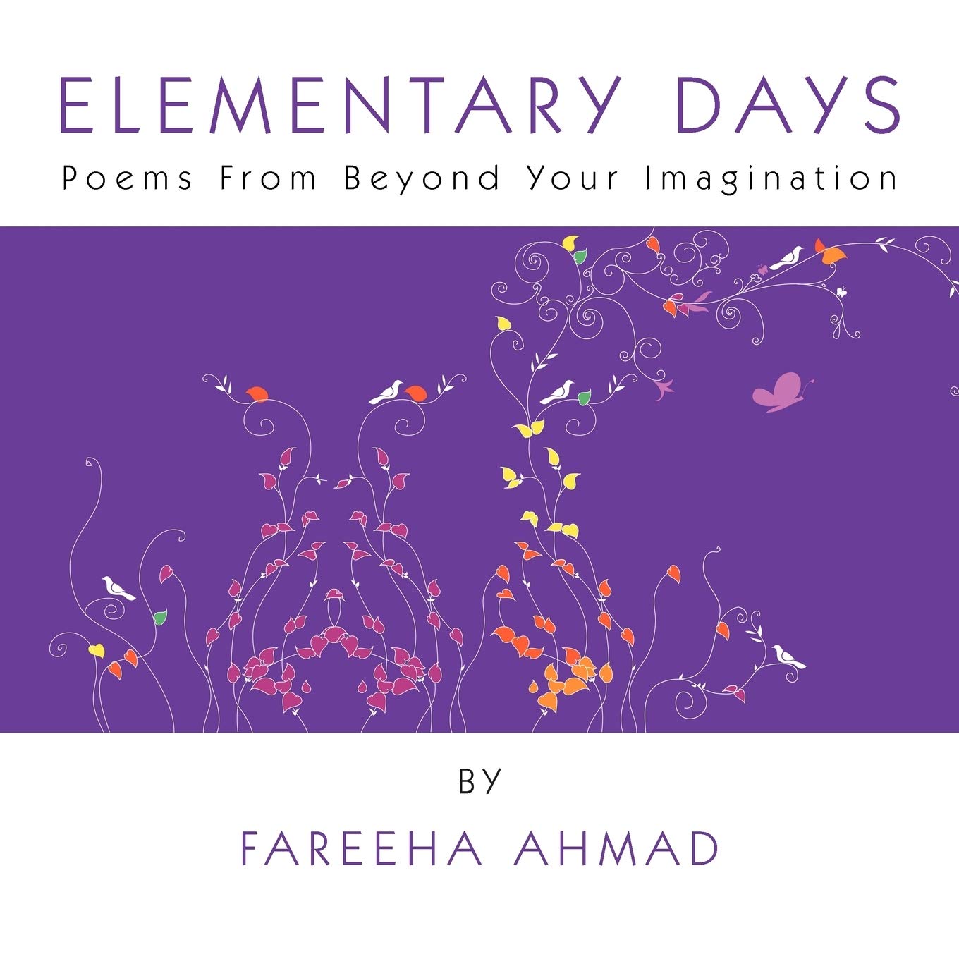 Elementary Days: Poems from Beyond Your Imagination