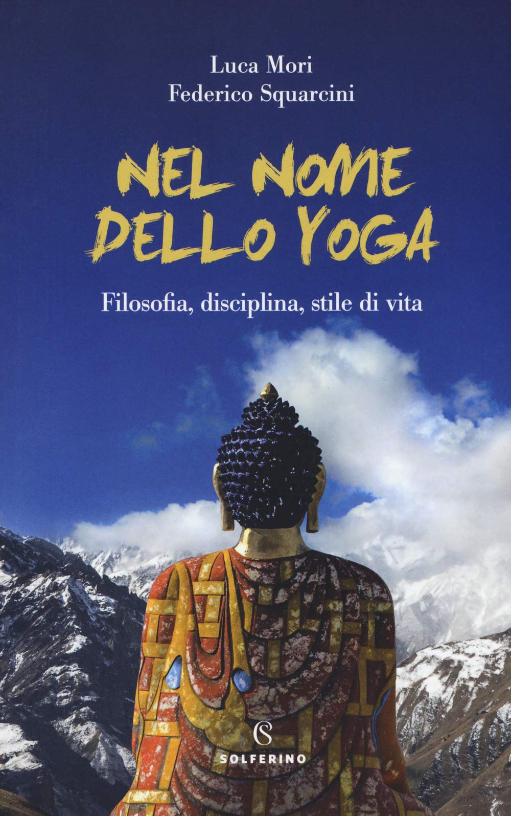 Nel Nome Dello Yoga. Filosofia, Disciplina, Stile Di Vita - 4