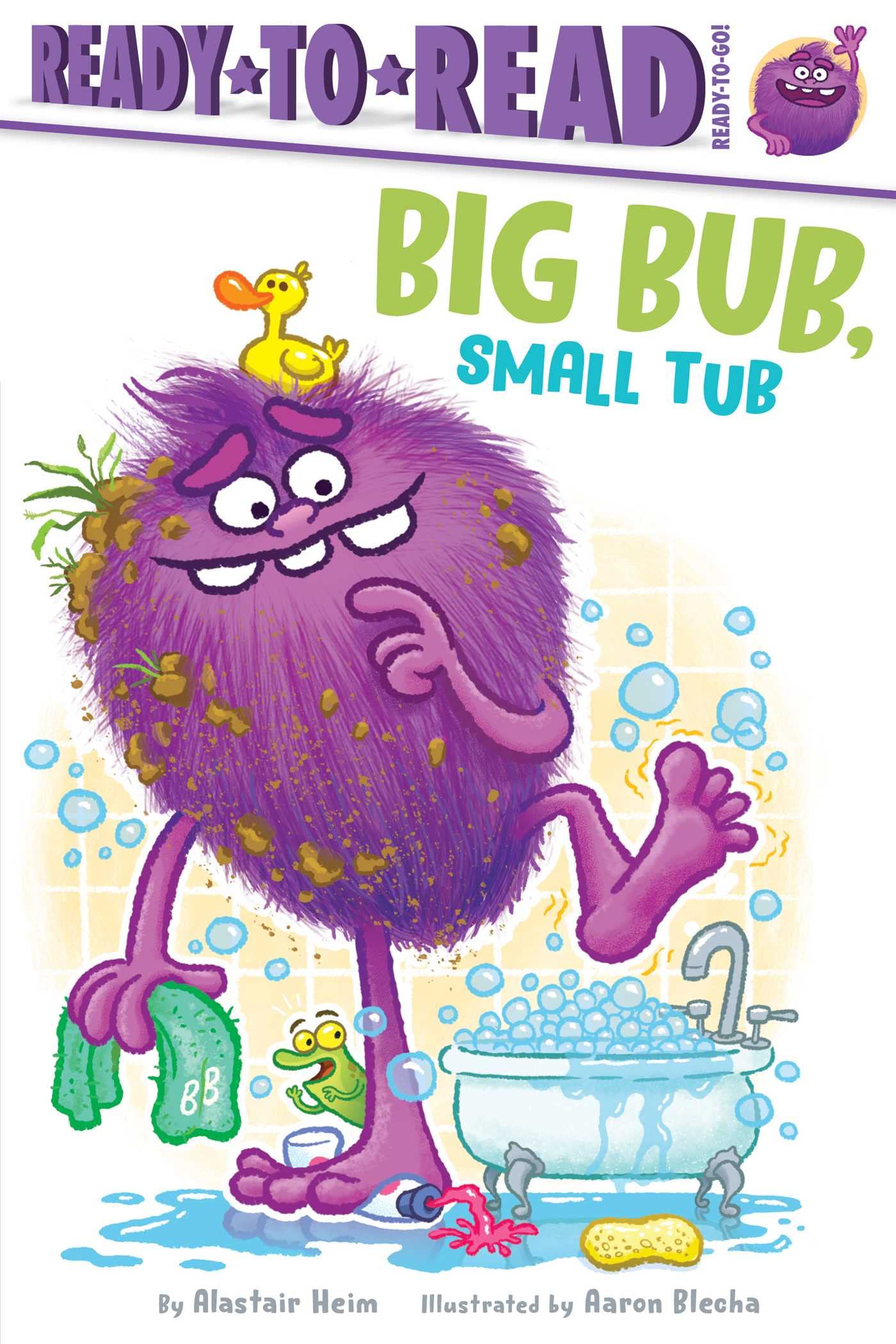 Big Bub, Small Tub: Ready-to-Read Ready-to-Go!
