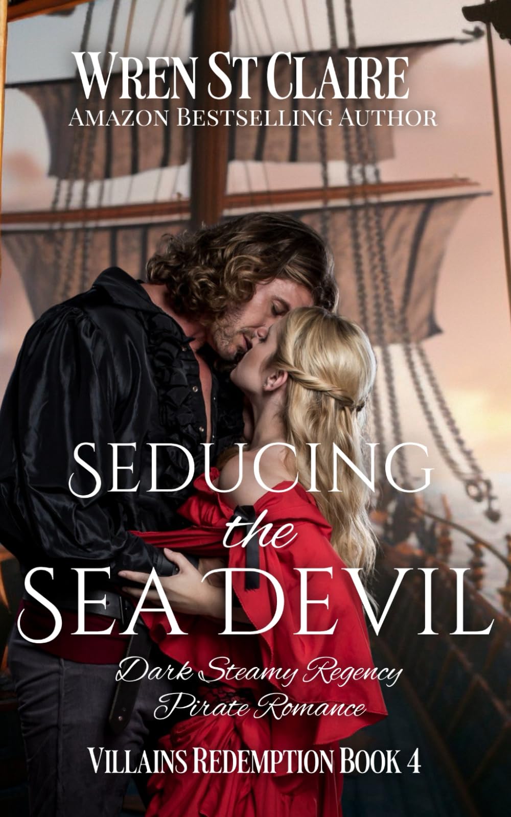 Seducing the Sea Devil: Dark Steamy Regency Pirates Romance (The Villain's Redemption Series)