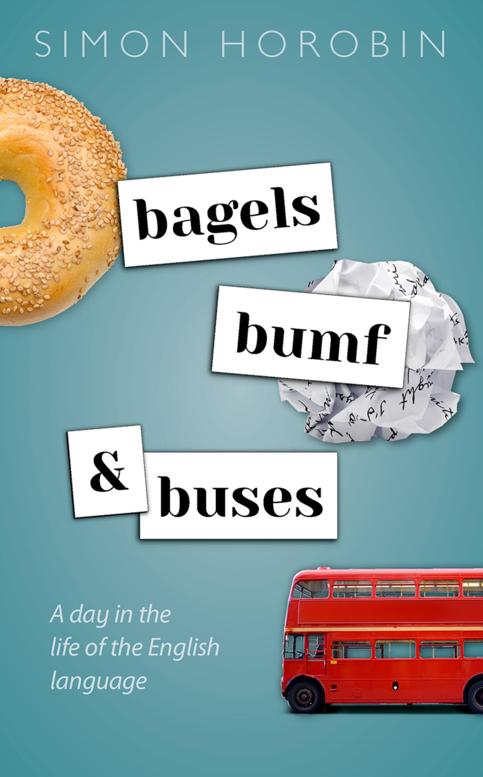 Bagels, Bumf, and Buses: A Day in the Life of the English Langua