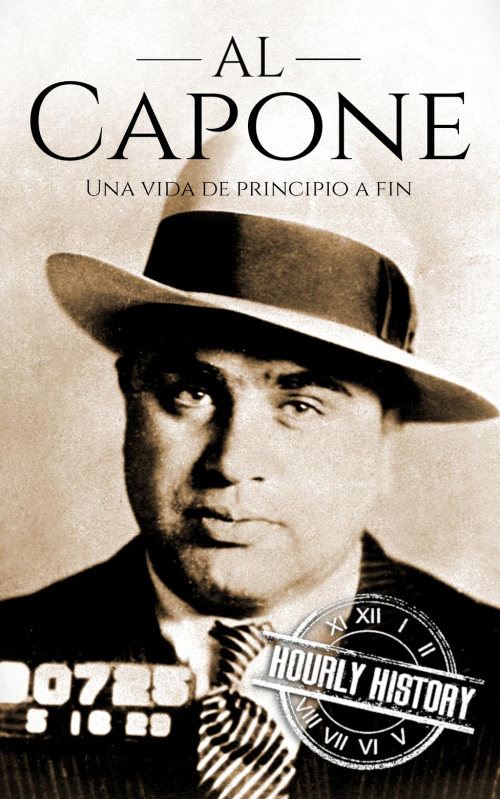 Al Capone: Una vida de principio a fin