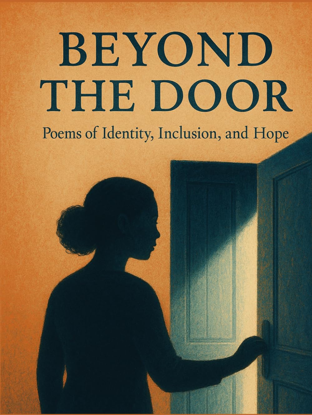 Beyond The Door: Poems of Identity, Inclusion, and Hope