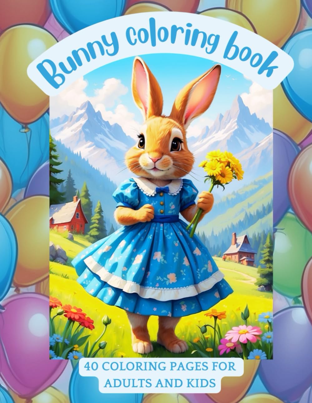 Bunny coloring book: 40 coloring pages for adults and kids