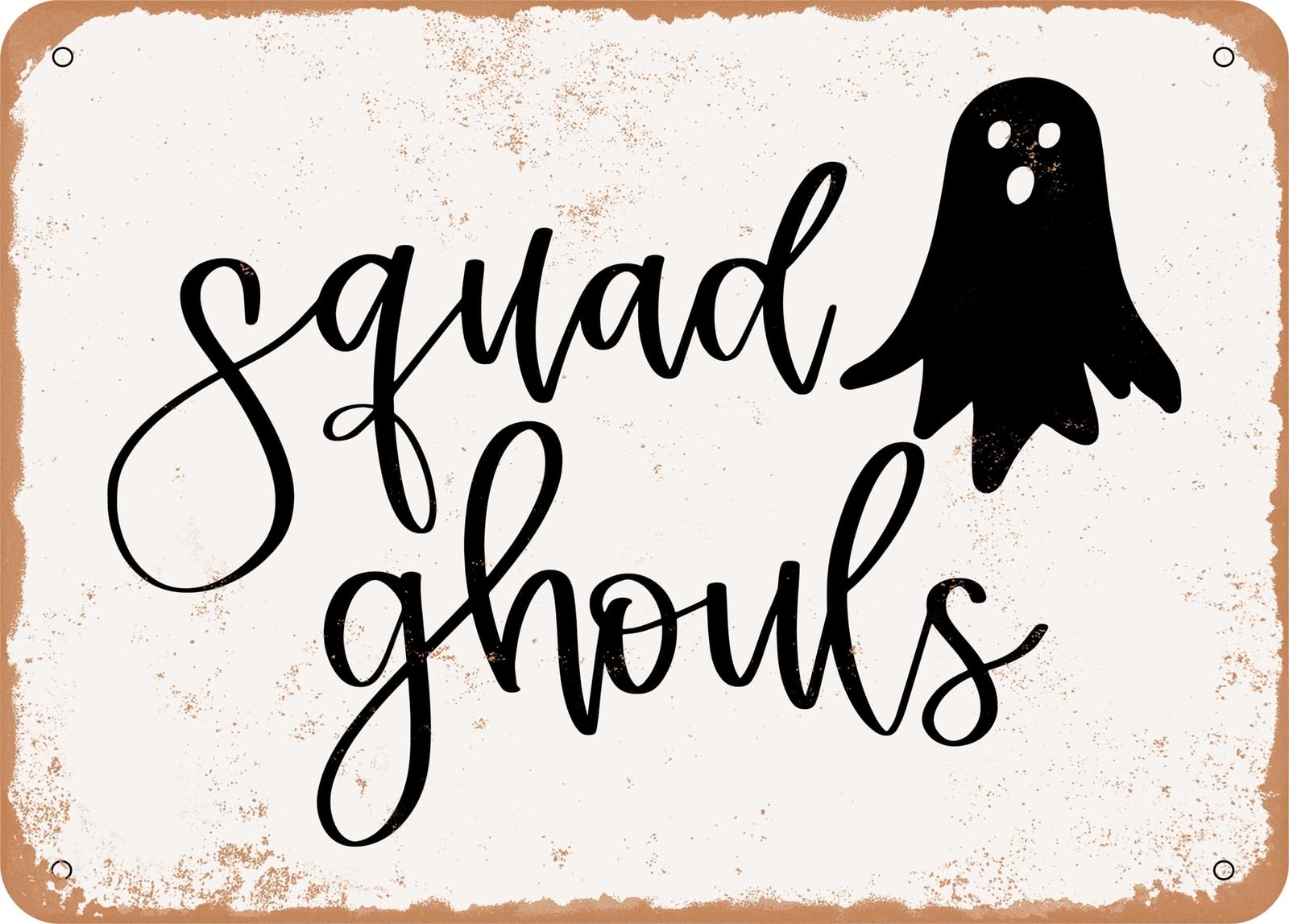 Metal Sign - Squad Ghouls - Vintage Look Sign home decor