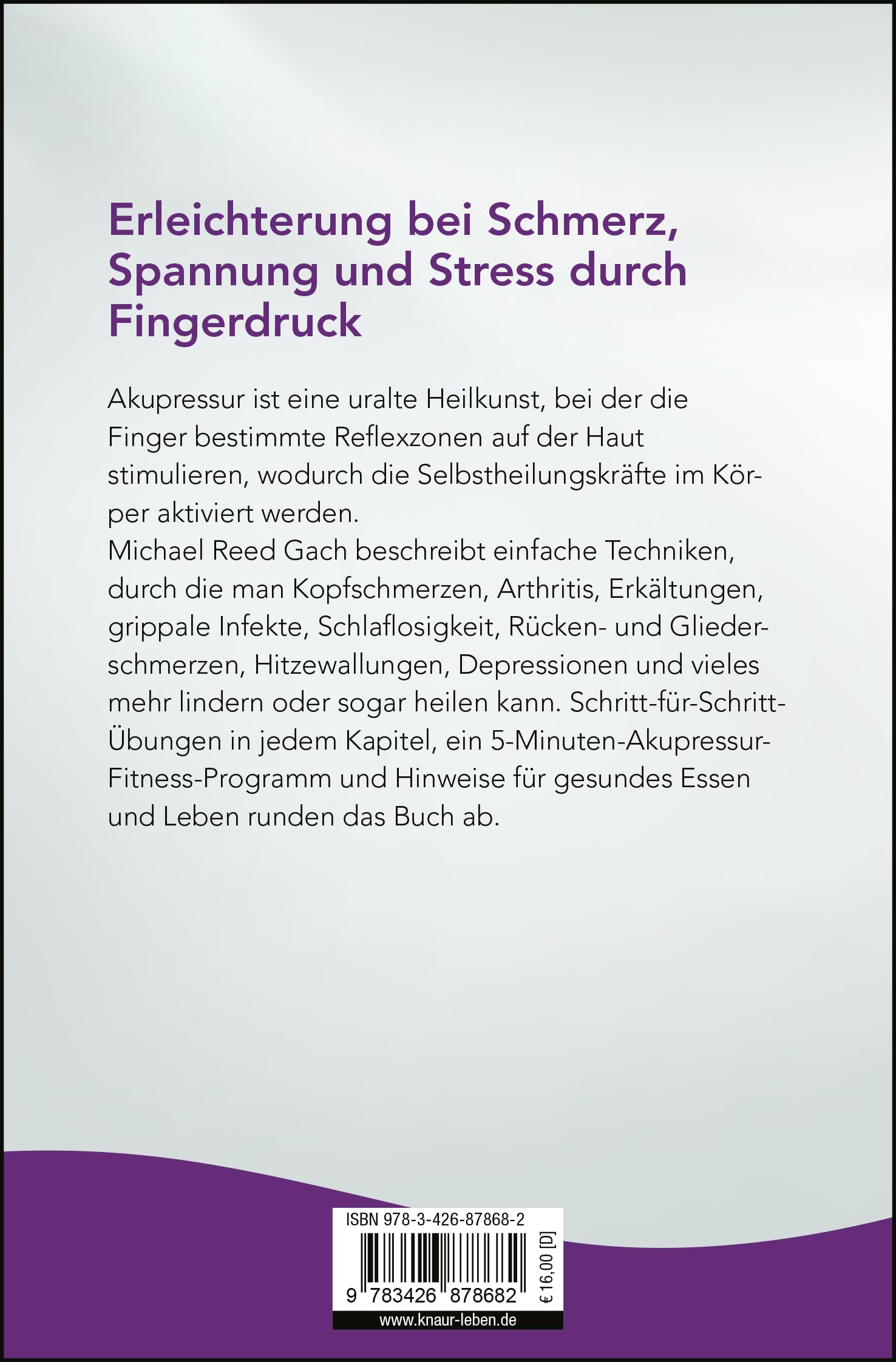 Heilende Punkte: Akupressur zur Selbstbehandlung von Krankheiten