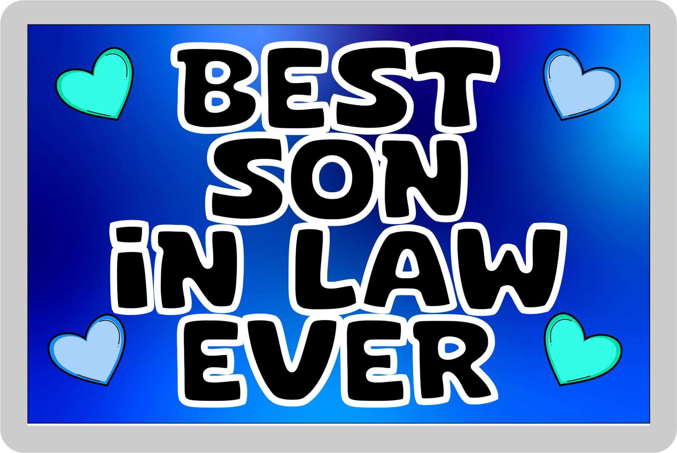 Decalarama Son In Law Fridge Magnet Gift – Best Son In Law Ever - Fun Cute Novelty Family Present