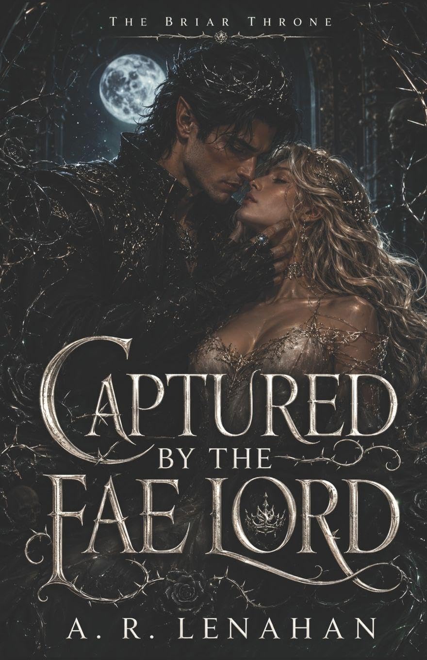 Captured by the Fae Lord: A Dark Fae Captive Bride Romance: 1 (The Briar Throne)