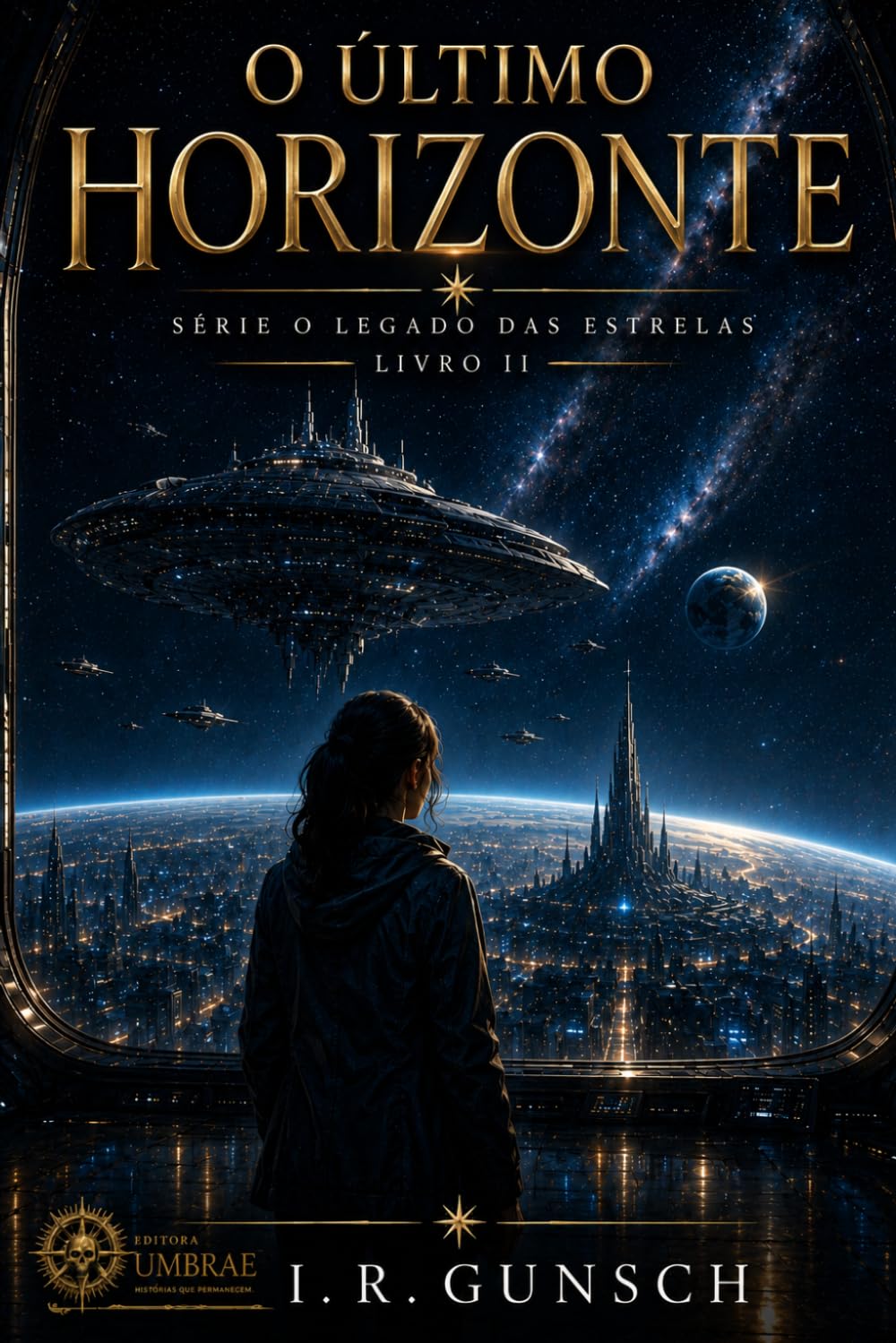 O Último Horizonte: O Legado das Estrelas