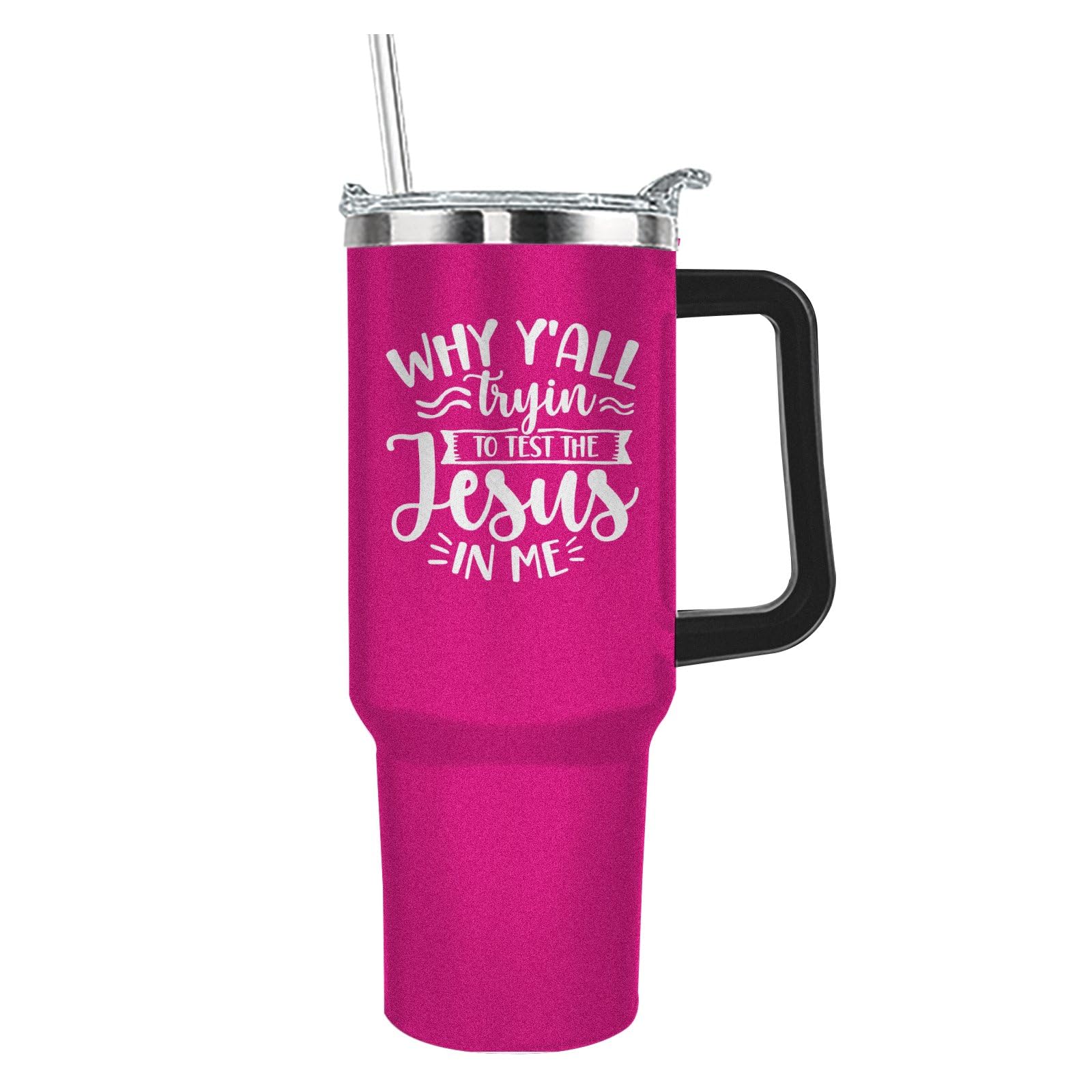 Gorwencchi 40oz Tumbler with Handle Why Y'all Trying To Test The Jesus In Me_ Tumbler Pink Tumbler Insulated for Hot and Cold Tumbler with Lids and Straws for Son