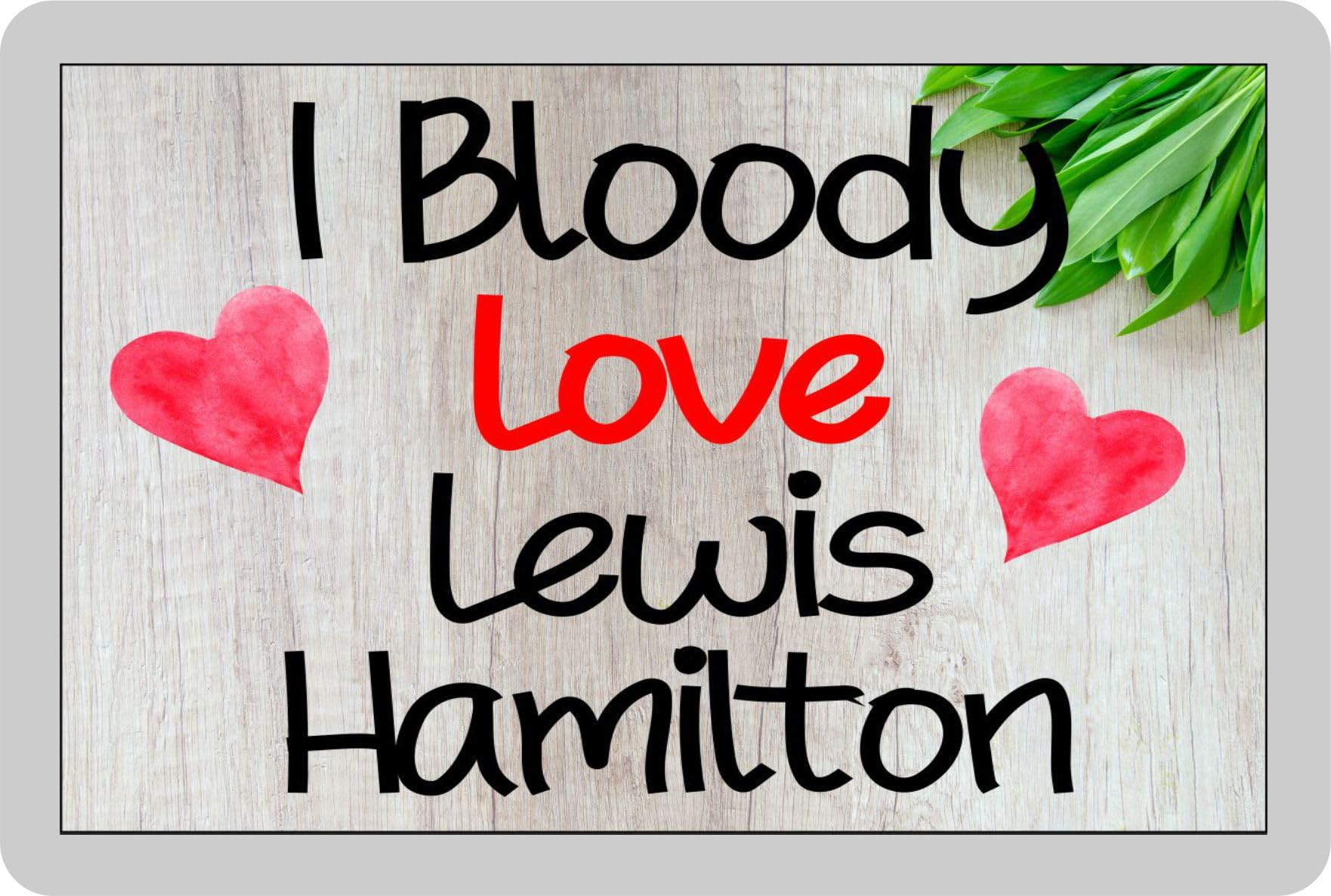 Lewis Hamilton Fridge Magnet Gift – I Bloody Love - Fun Cute Novelty Sports Fan Present