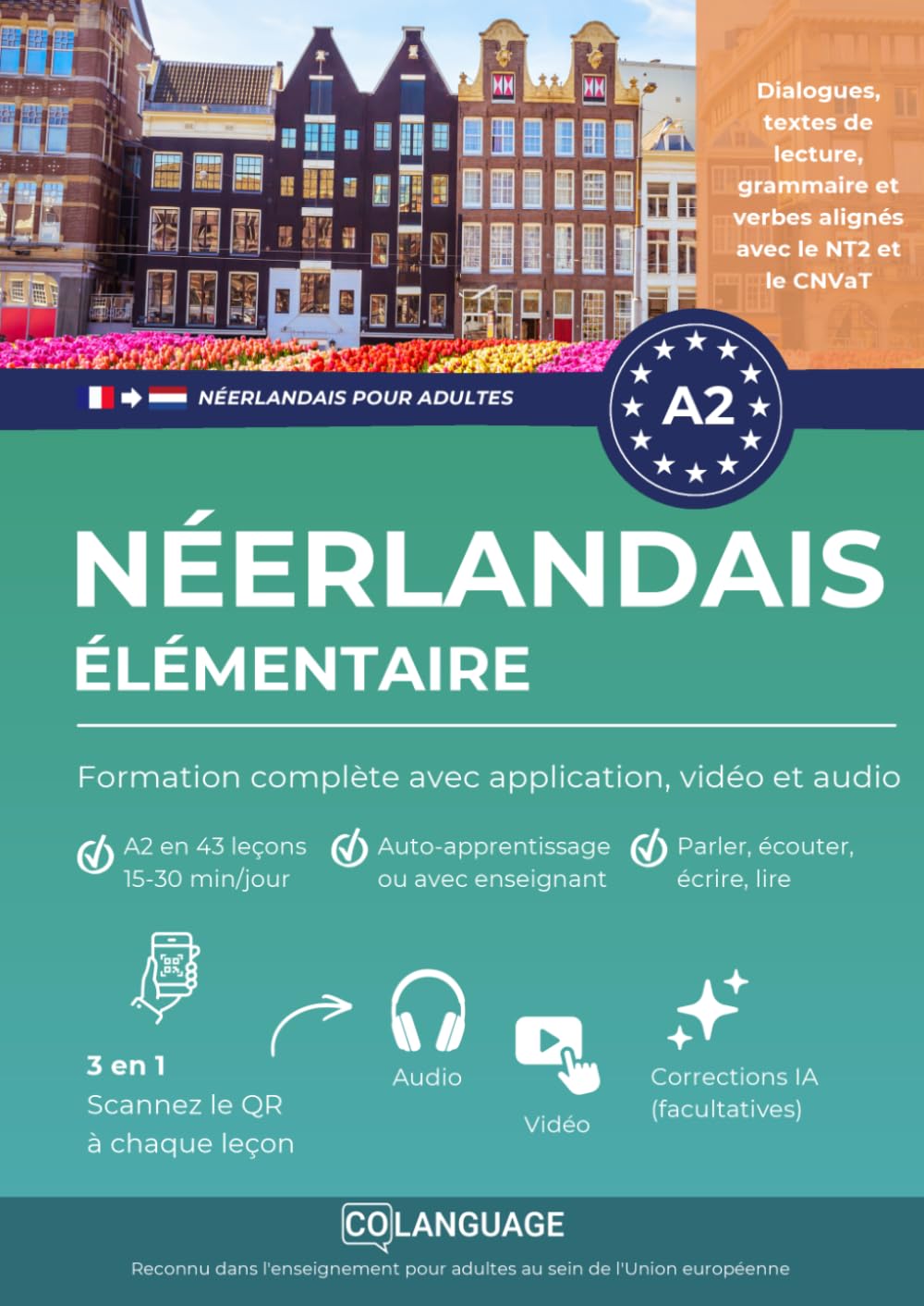 Néerlandais A2 élémentaire : formation complète avec application, vidéo et audio: Apprenez le néerlandais A2 avec activités, dialogues, exercices, ... 2 (Apprendre le néerlandais pour adultes)