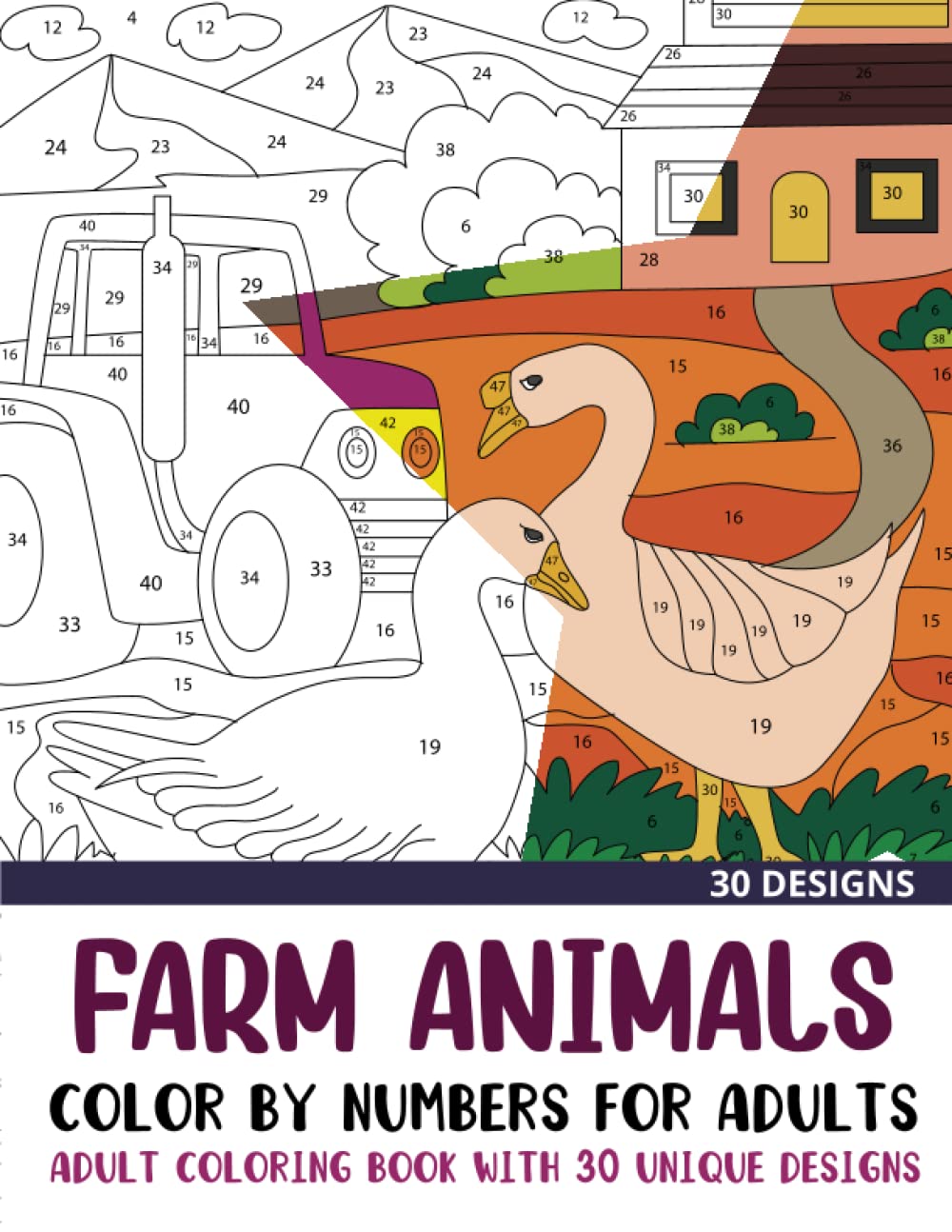 Farm Animals Color by Numbers for Adults: Adult Coloring Book with 30 Unique Designs (Color by Number Coloring Books for Adults)