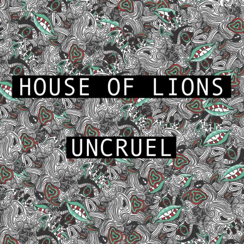 Play Uncruel by House of Lions on Amazon Music
