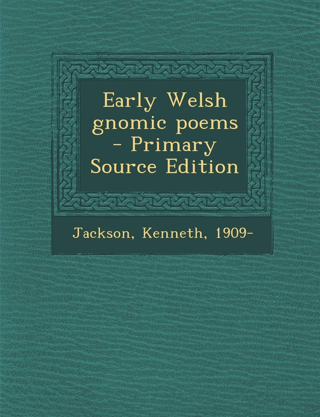 Early Welsh Gnomic Poems