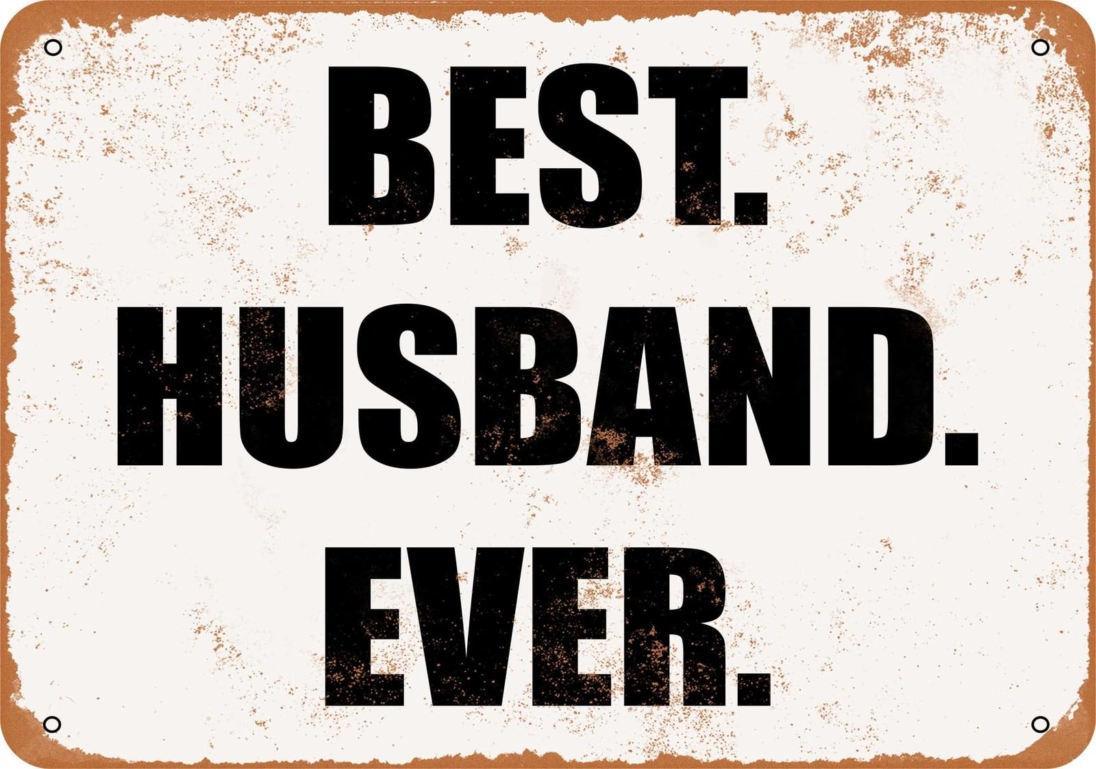 Miaomansenstore Metal Sign - Best Husband Ever- Vintage Look Home Decor