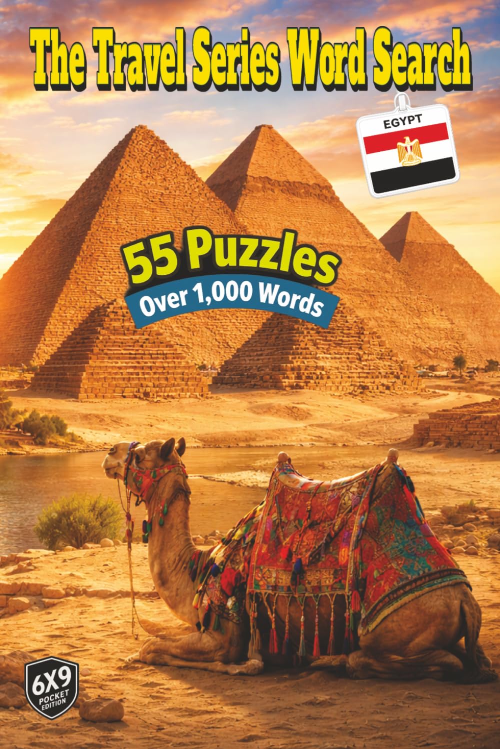 The Travel Series Word Search: Egypt: Explore Egypt’s Ancient Wonders, Take a Journey Down the Nile, Discover Ancient Treasures and Enjoy Local Markets and Food in 55 Puzzles and Over 1,000 Words