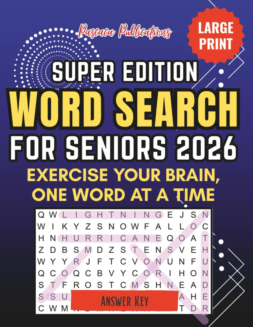Word Search for Seniors 2026 Super Edition: Large Print Word Search Puzzles for Seniors to Stay Mentally Active, Relaxed, and Engaged.