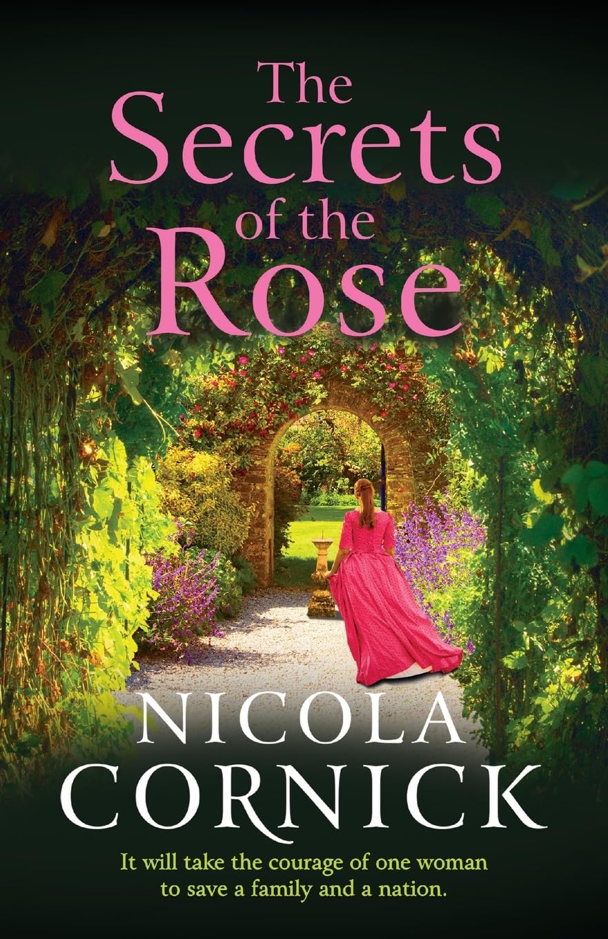 The Secrets of the Rose: A spellbinding story of hidden secrets and lasting love from Nicola Cornick