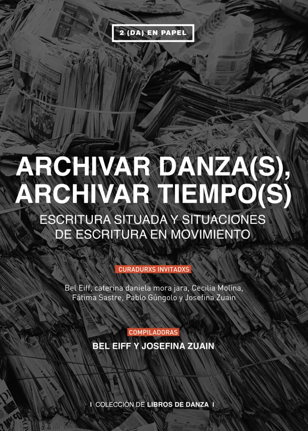 ARCHIVAR DANZA(S), ARCHIVAR TIEMPO(S): ESCRITURA SITUADA Y SITUACIONES DE ESCRITURA EN MOVIMIENTO