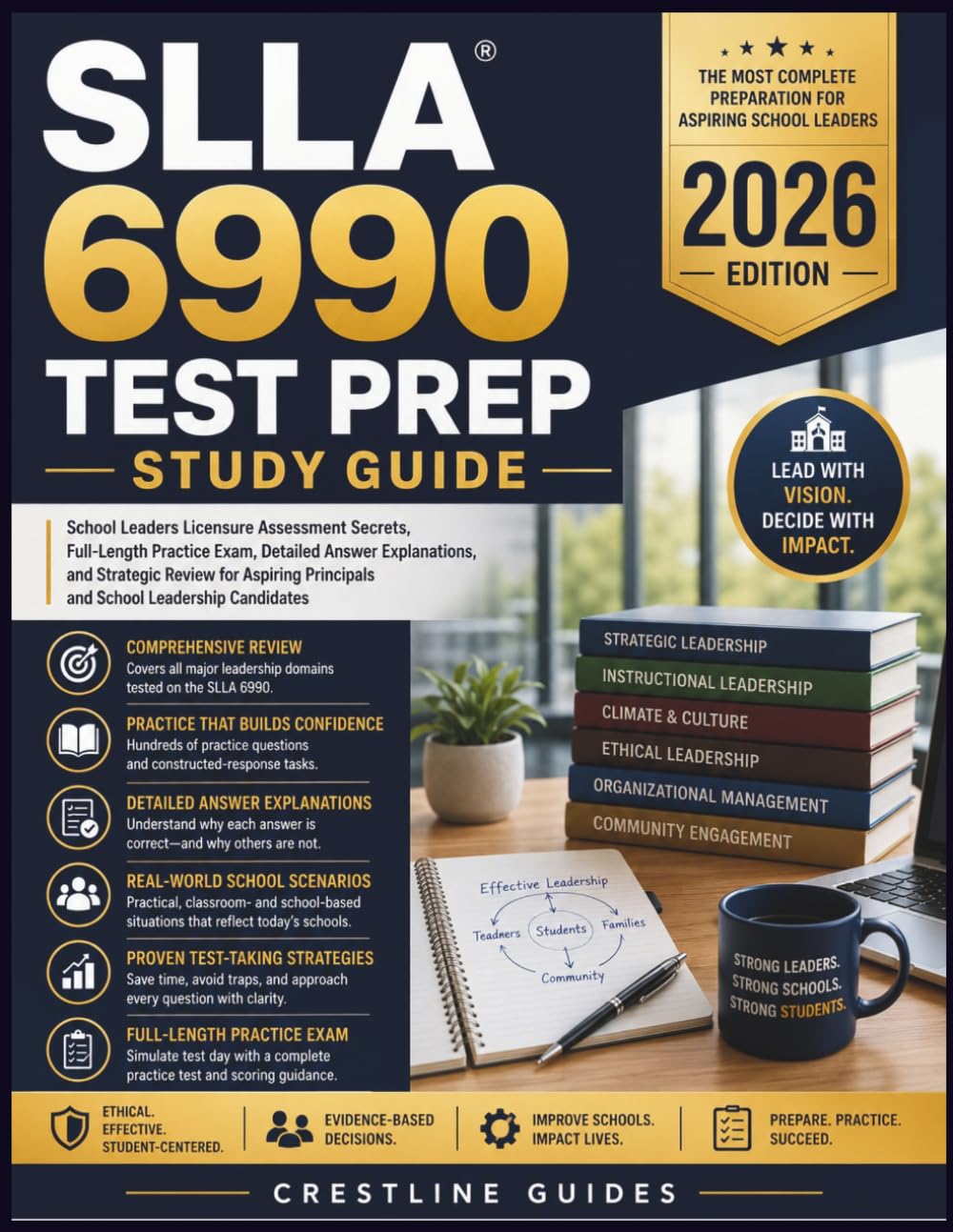 SLLA 6990 Test Prep Study Guide 2026: School Leaders Licensure Assessment Secrets, Full-Length Practice Exam, Detailed Answer Explanations, and ... Principals and School Leadership Candidates