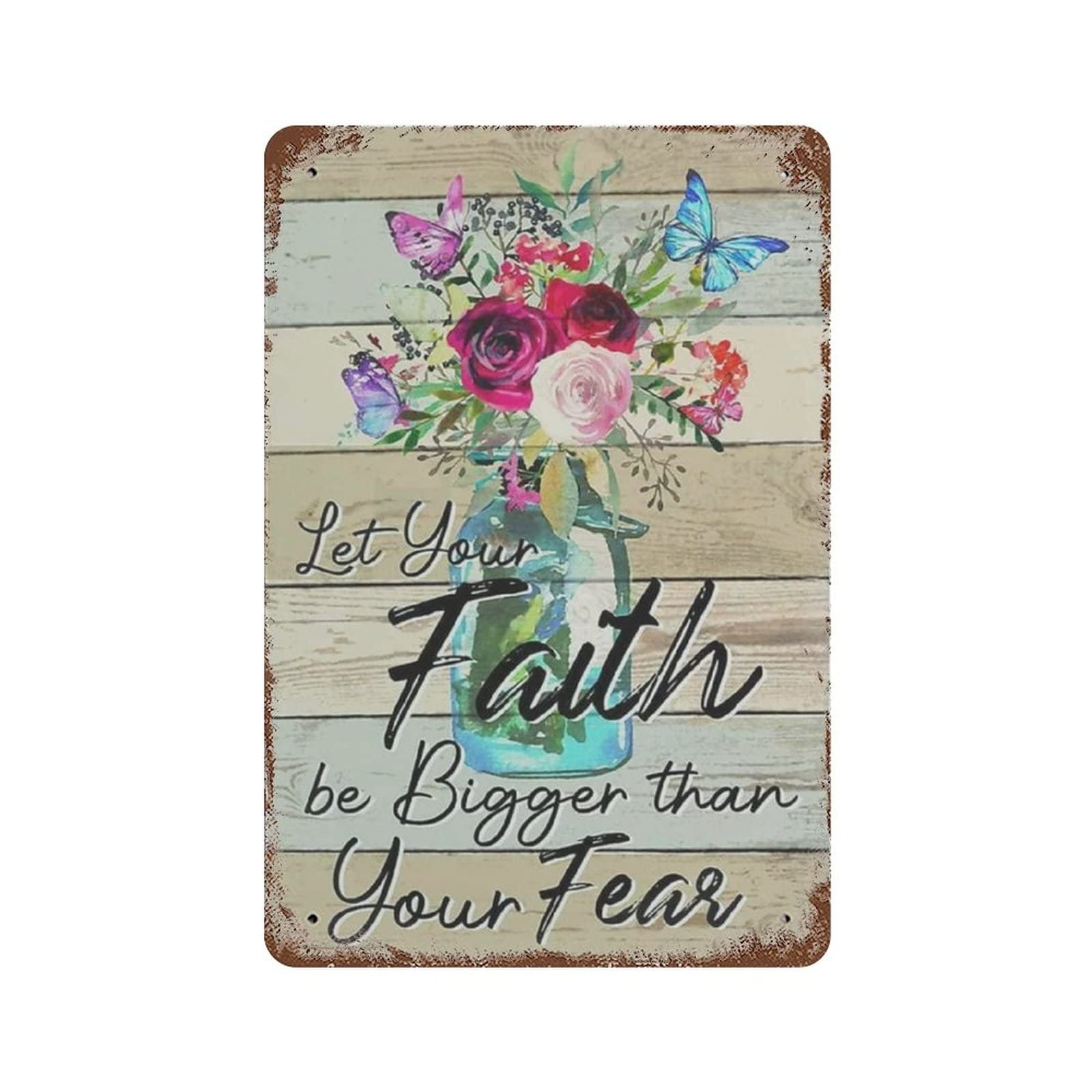 AOOEDM Let Your Faith Be Bigger Than Fear Flower Tin Metal Sign Wall Decor Funny Inspirational Quote Wall Art Sign Vintage Tin Signs For Home Coffee Bar Man Cave Sign Pub Poster