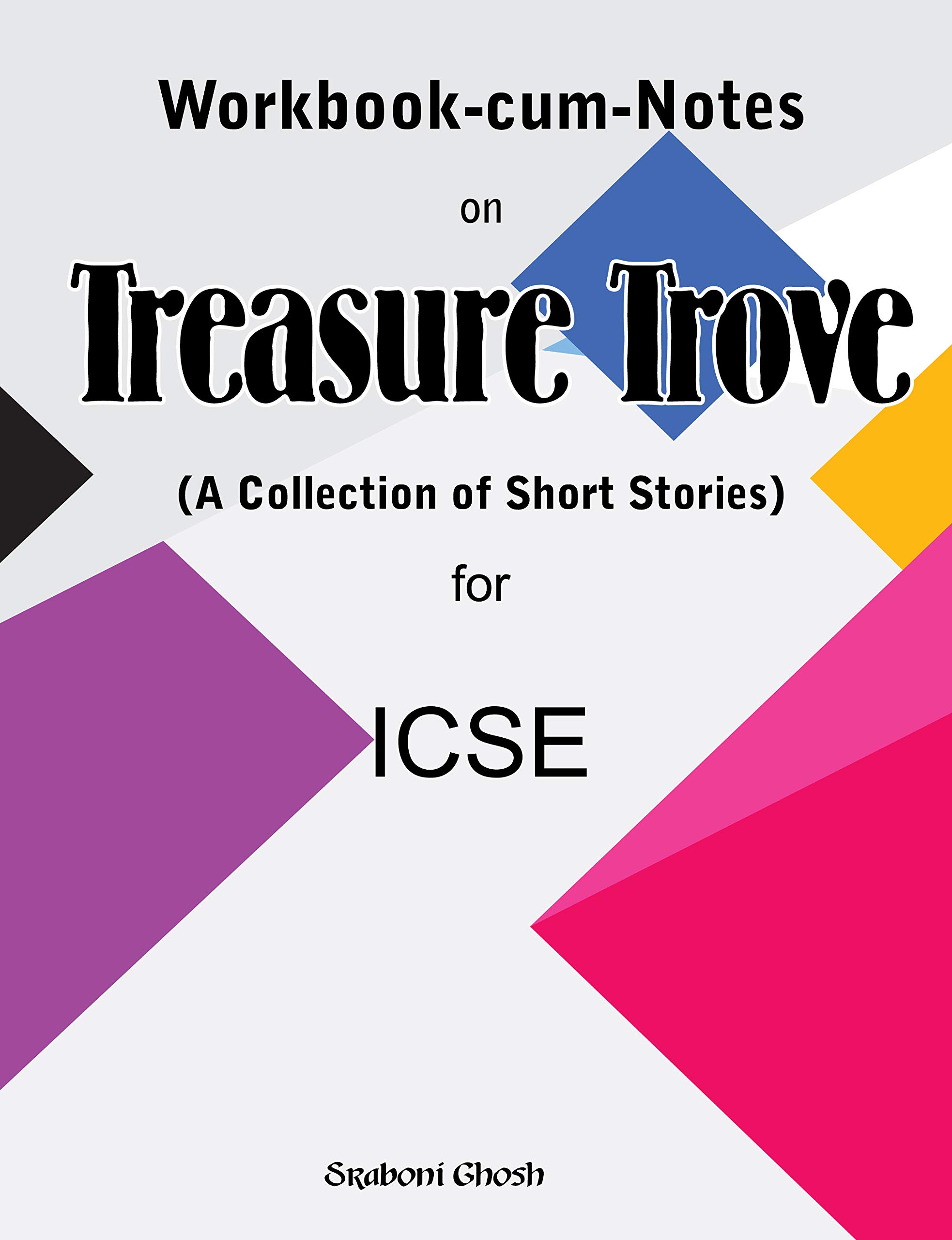 Workbook Cum Notes On Treasure Trove ICSE
