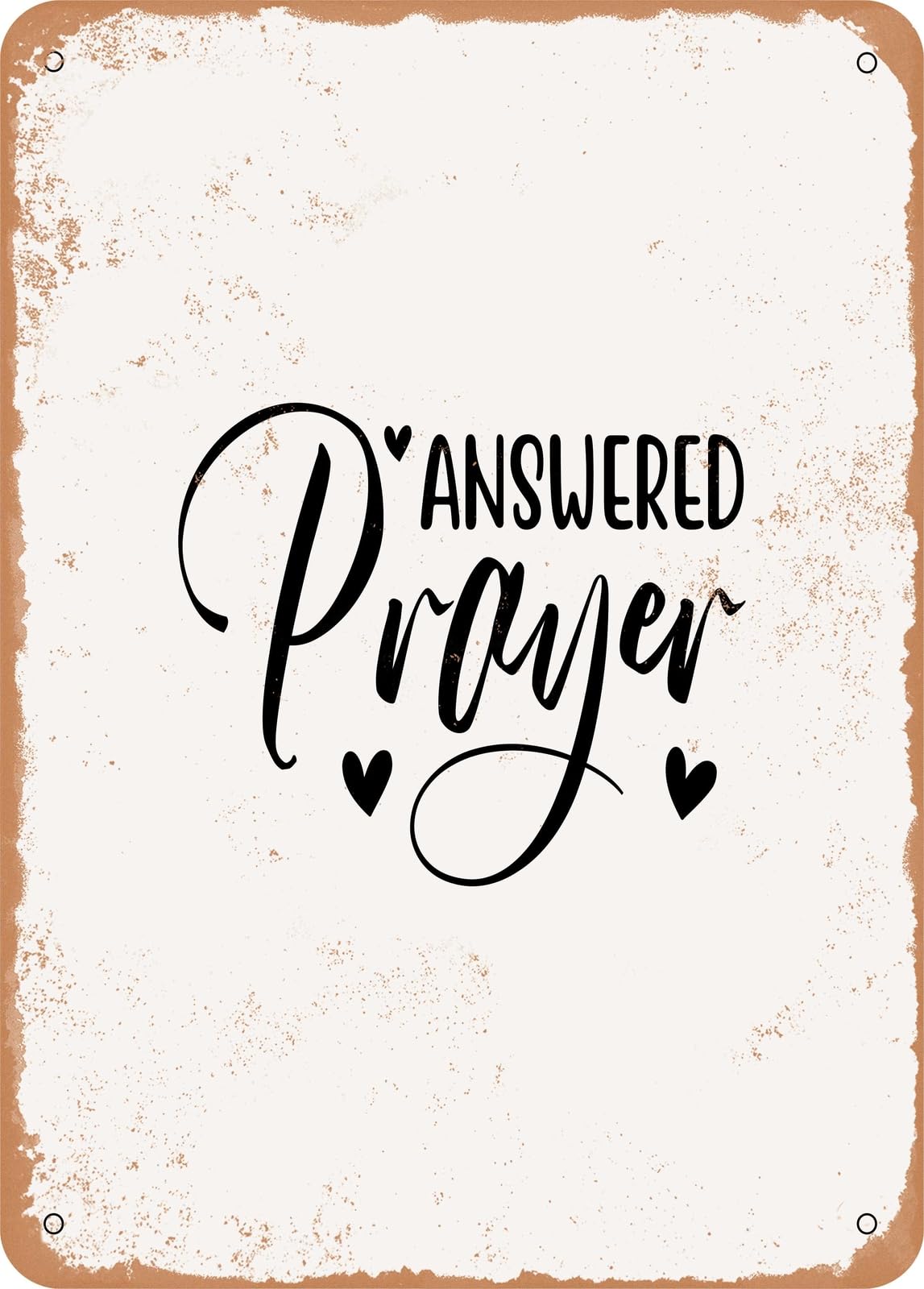 Miaomansenstore Metal Sign - Answered Prayer - 2 - Vintage Rusty Look Home Decor