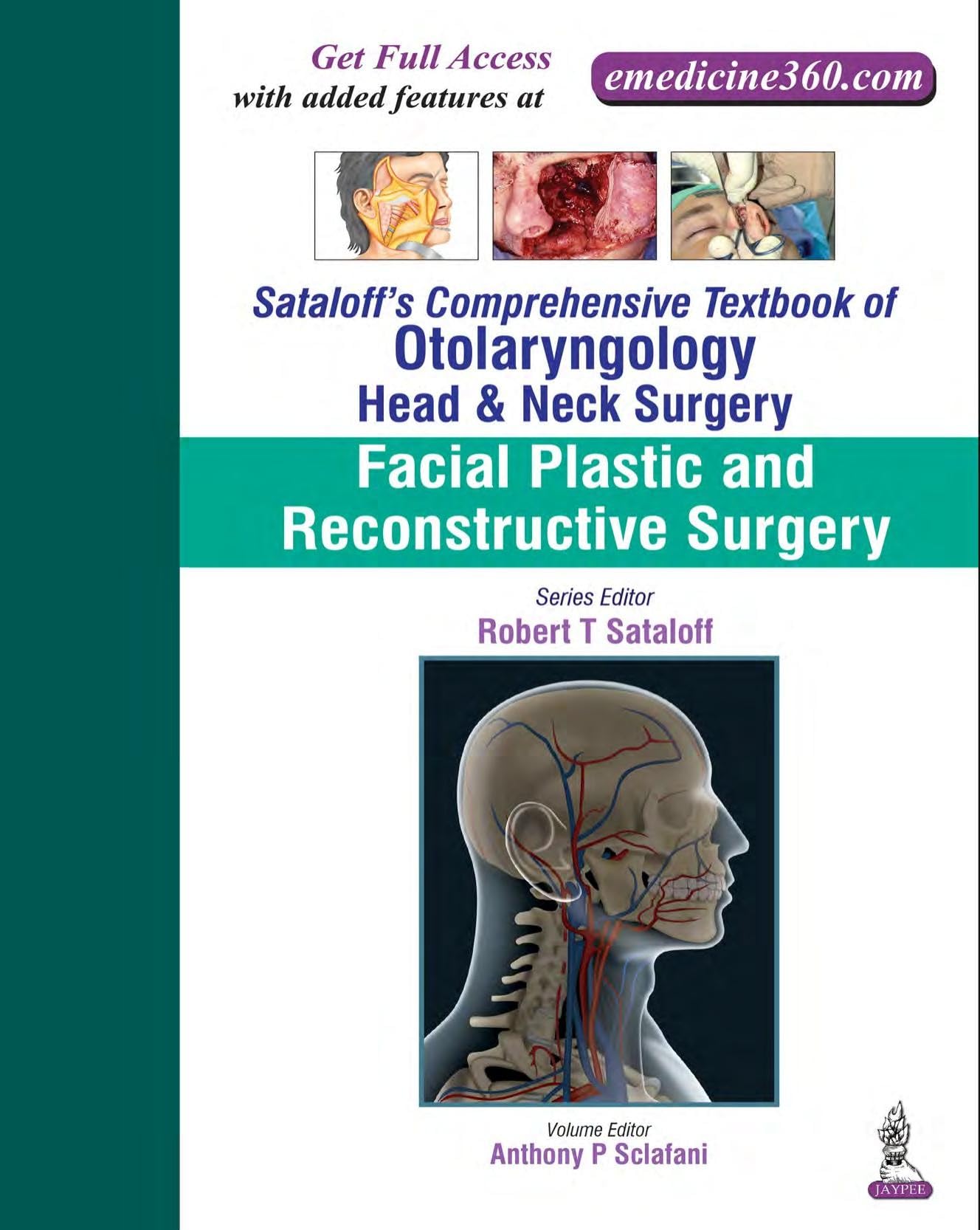 Sataloff's Comprehensive Textbook of Otolaryngology: Head & Neck Surgery: Facial Plastic and Reconstructive Surgery: 3