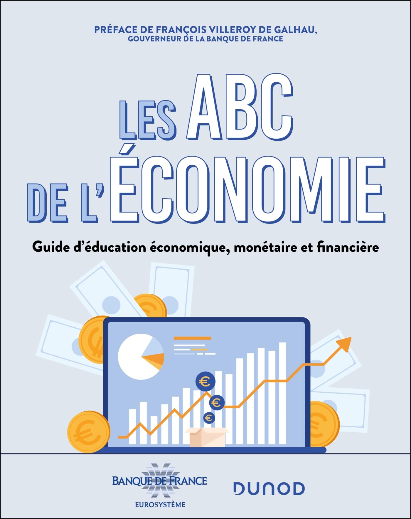 Les ABC de l'économie: Guide d'éducation économique, monétaire et financière