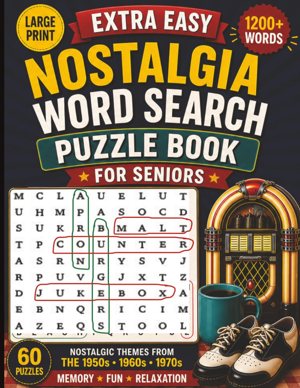 Extra Easy Large Print Nostalgia Word Search Puzzle Book for Seniors: 60 Simple Puzzles • 1200+ Words • No Diagonal or Backward • 1950s–1970s Themes ... EASY LARGE PRINT PUZZLE BOOKS FOR SENIORS)