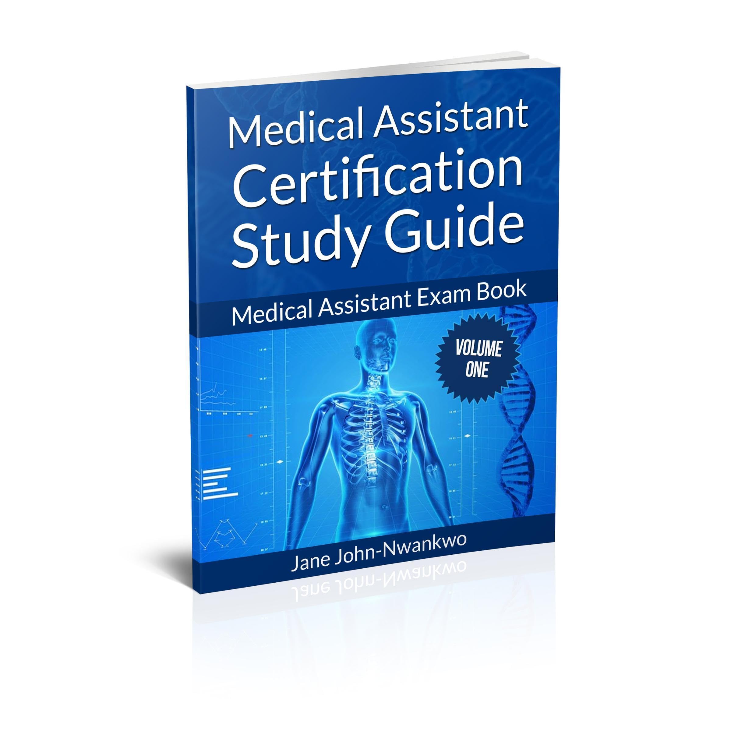 Medical Assistant Certification Study Guide Volume 1