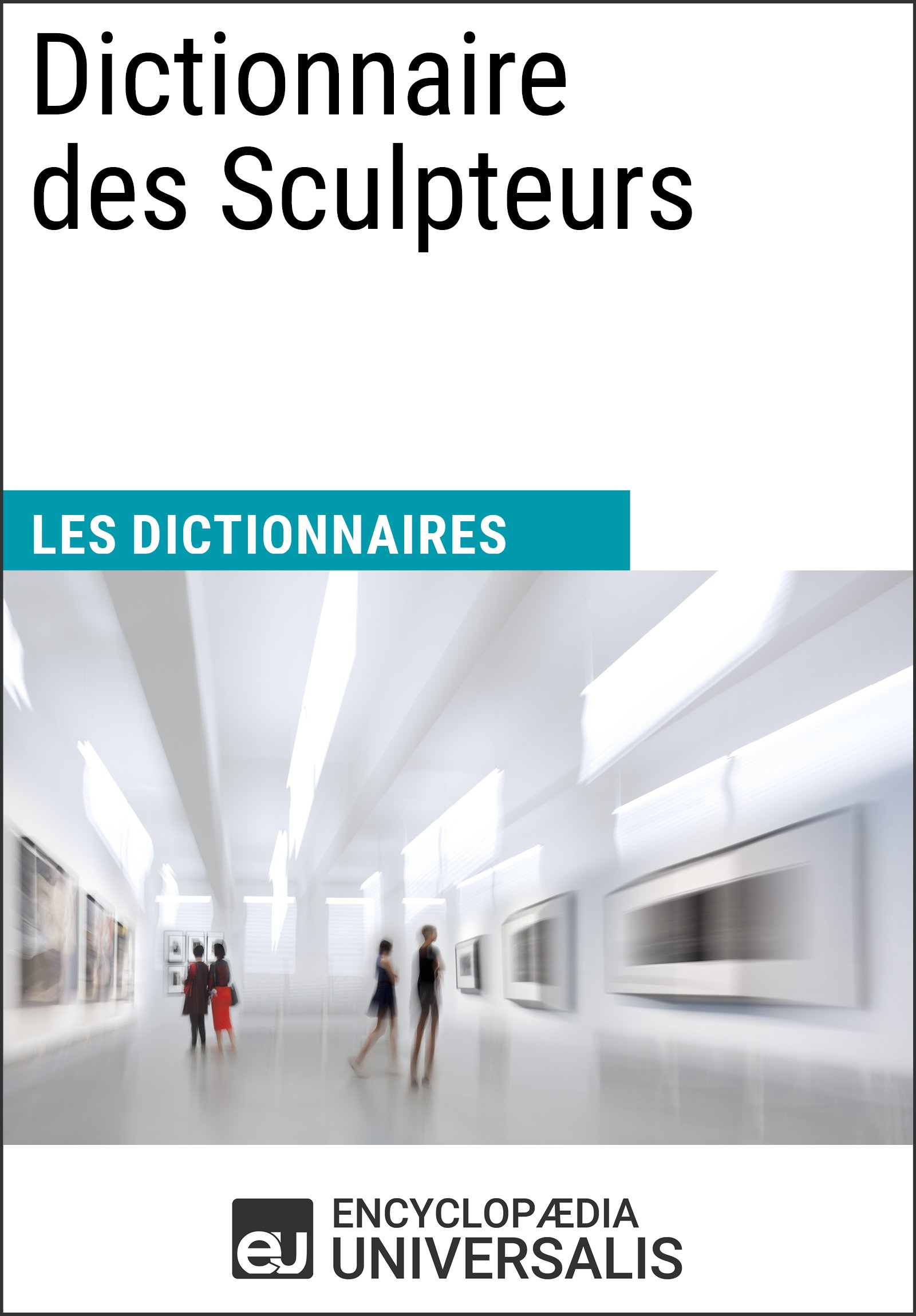 Dictionnaire des Sculpteurs Universalis pour analyser l'art facilement