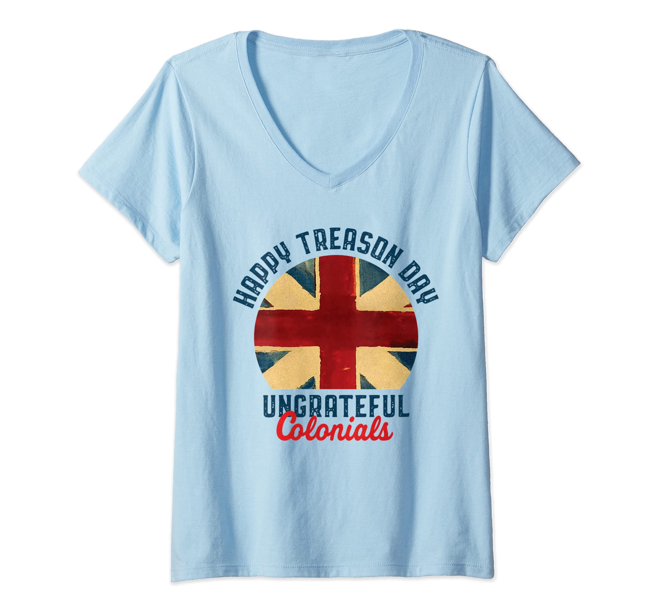 Womens Colonial Union Jack Happy Treason Day Ungrateful Colonists V-Neck T-Shirt