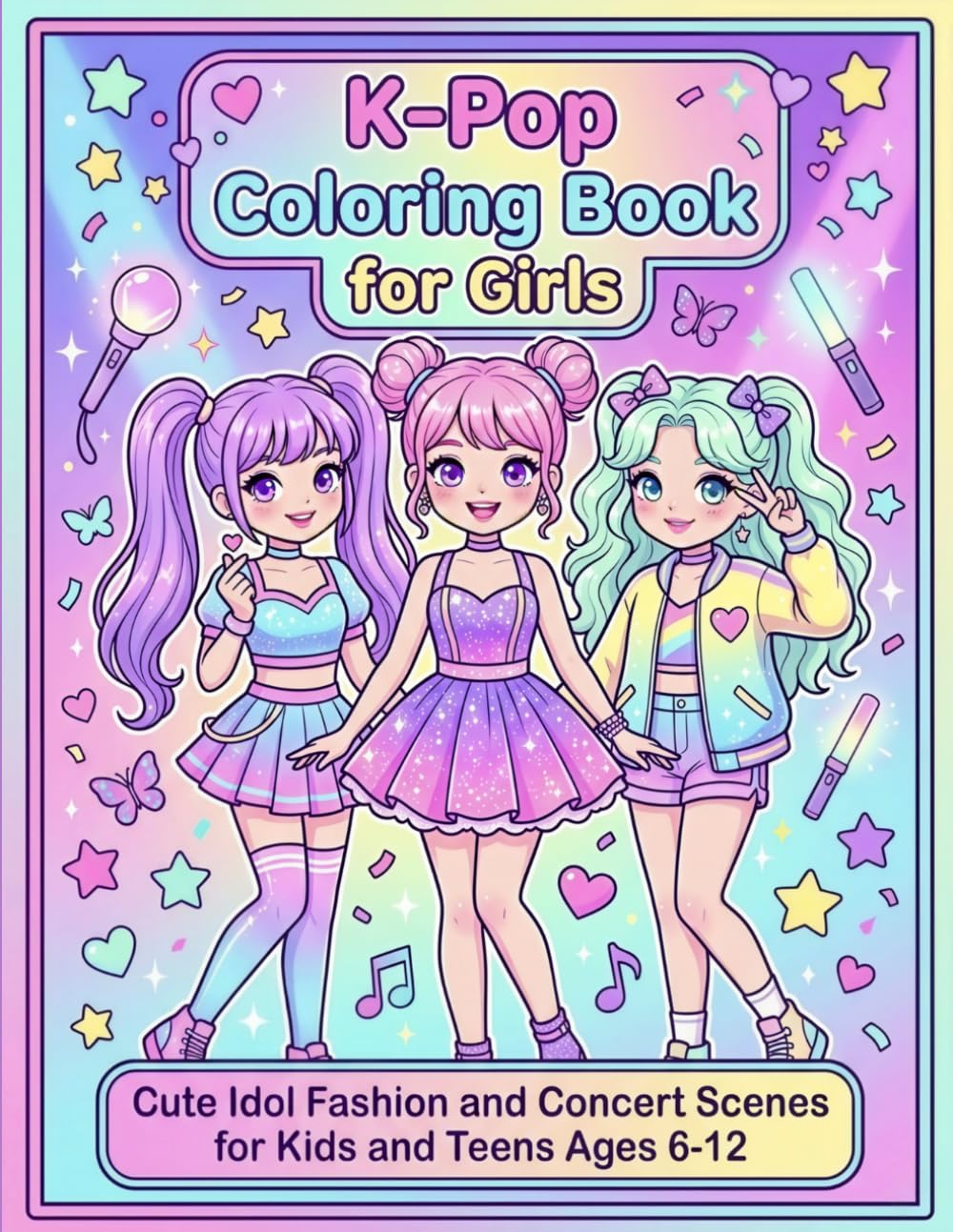 K-Pop Coloring Book for Girls: Cute Idol Fashion and Concert Scenes for Kids and Teens Ages 6-12
