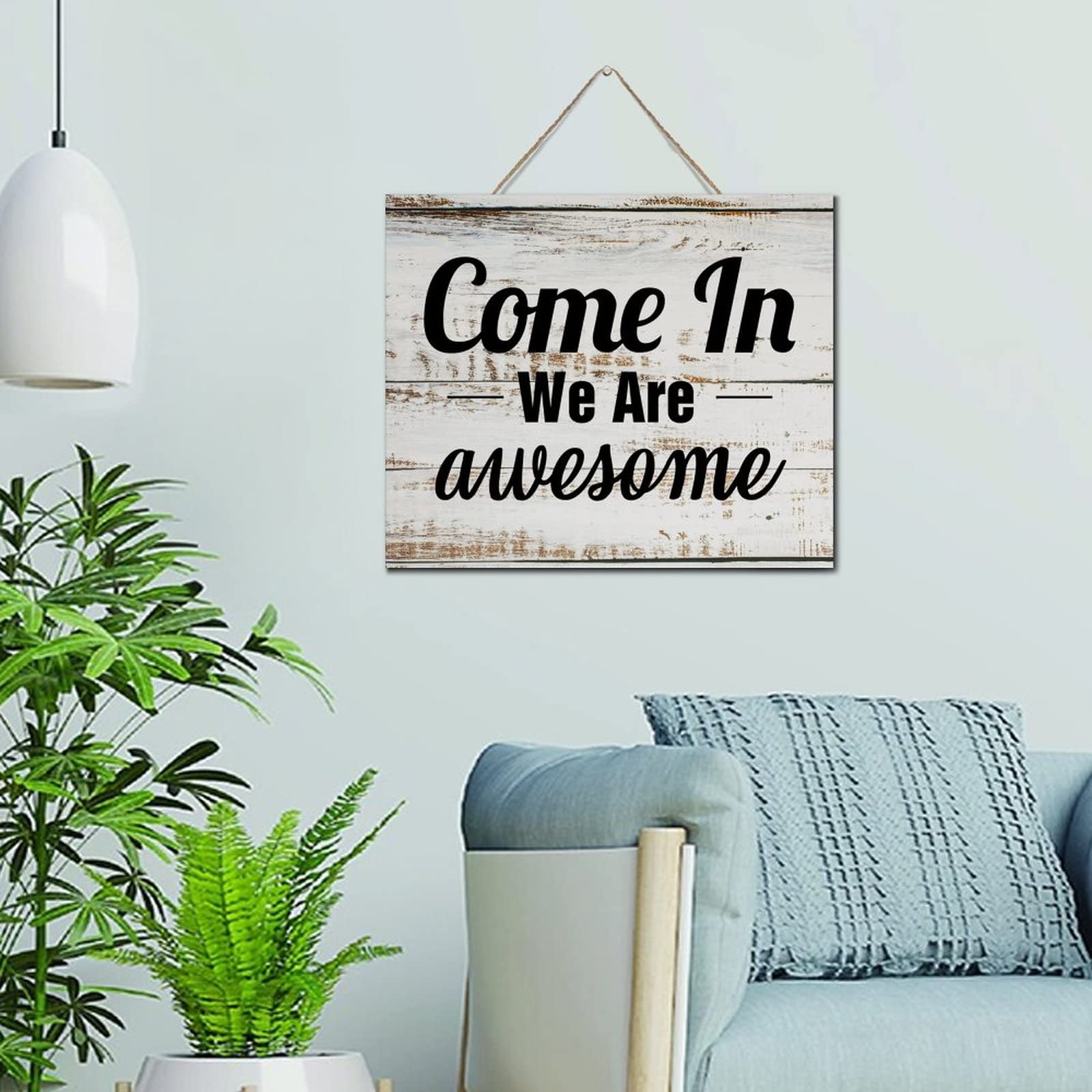 Panneau en bois à suspendre Come In We Are Awesome décoration murale 25x30 cm