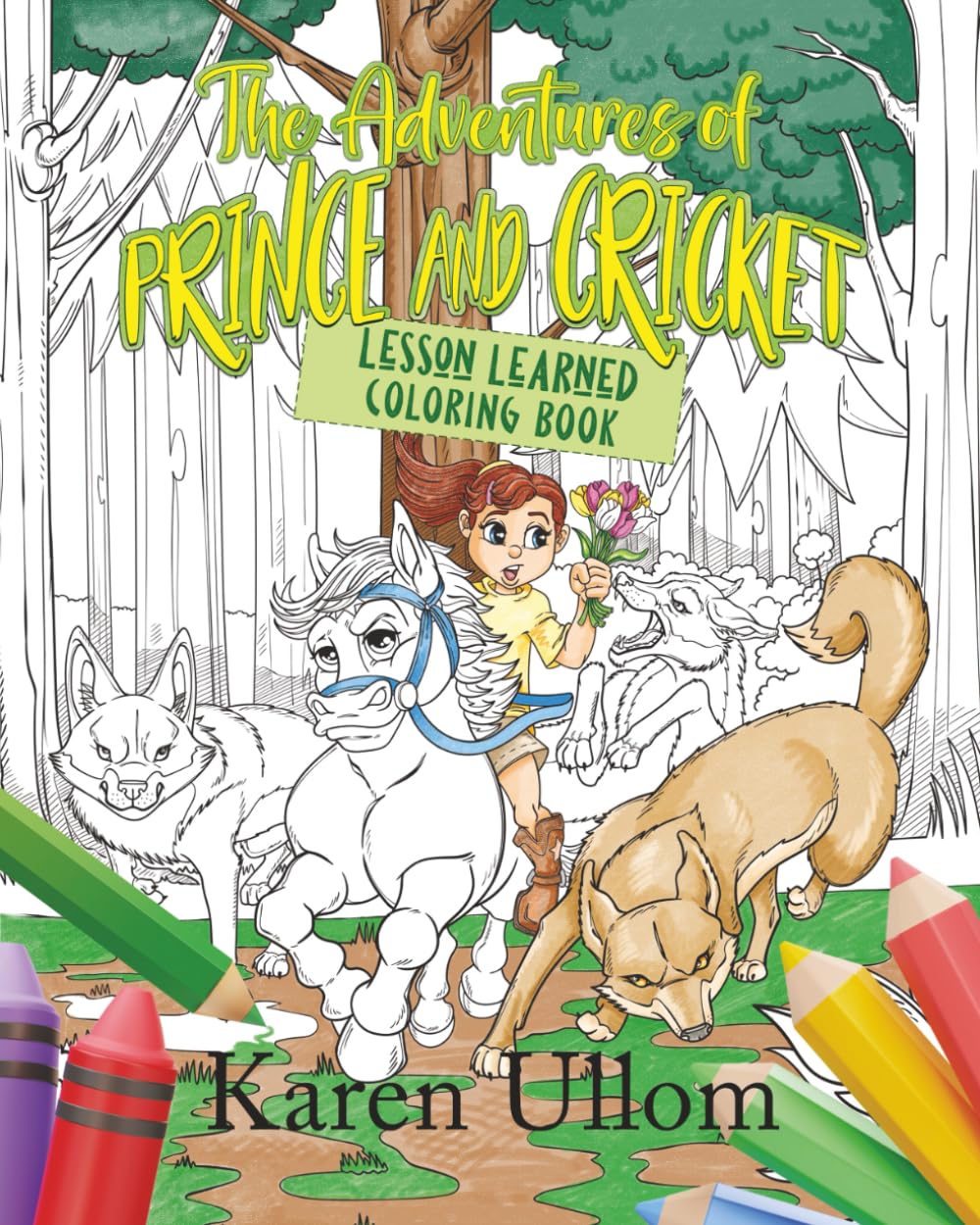 The Adventures of Prince and Cricket: Lesson Learned Coloring Book