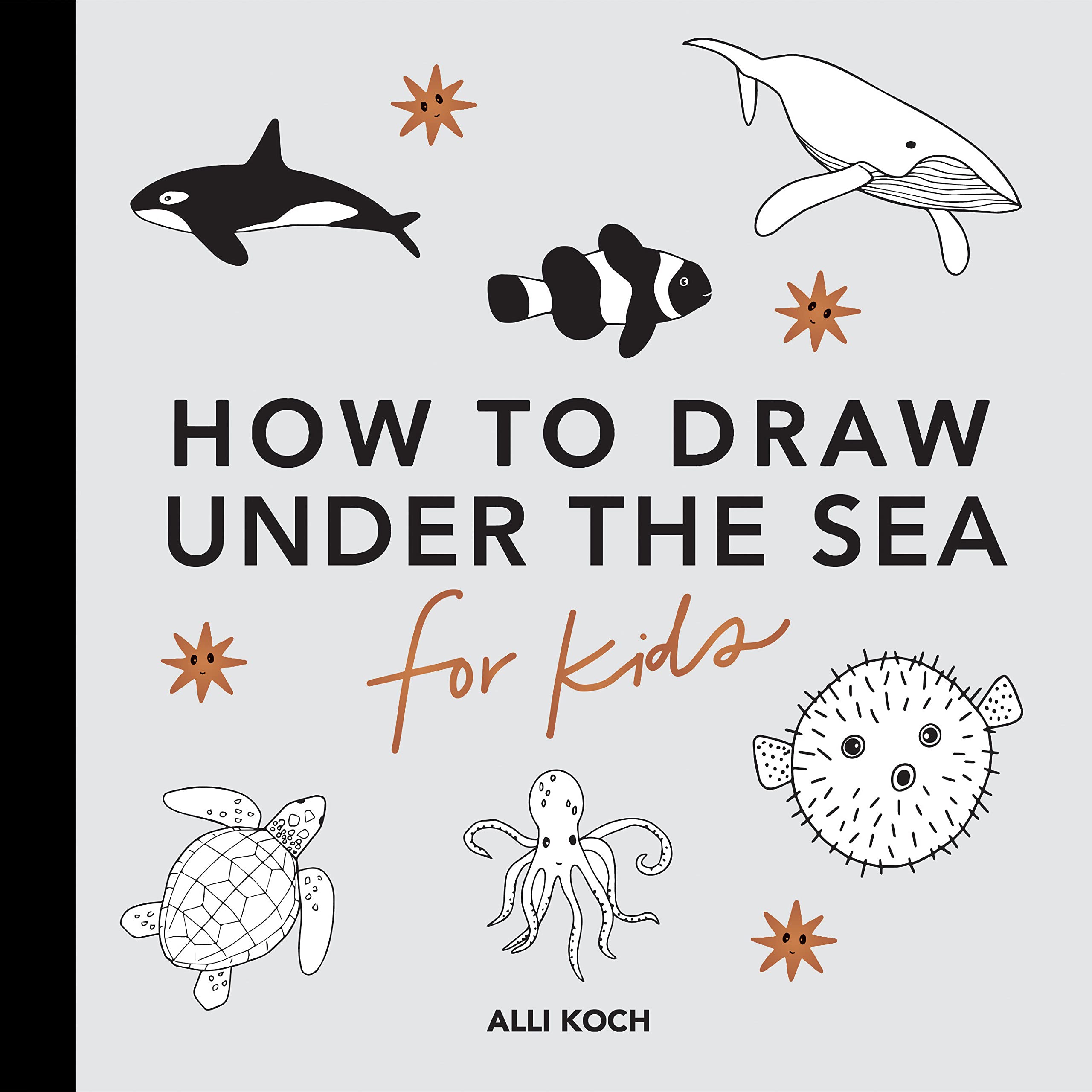 Under the Sea: How to Draw Books for Kids, with Dolphins, Mermaids, and Ocean Animals (How to Draw for Kids) (How to Draw for Kids Series)