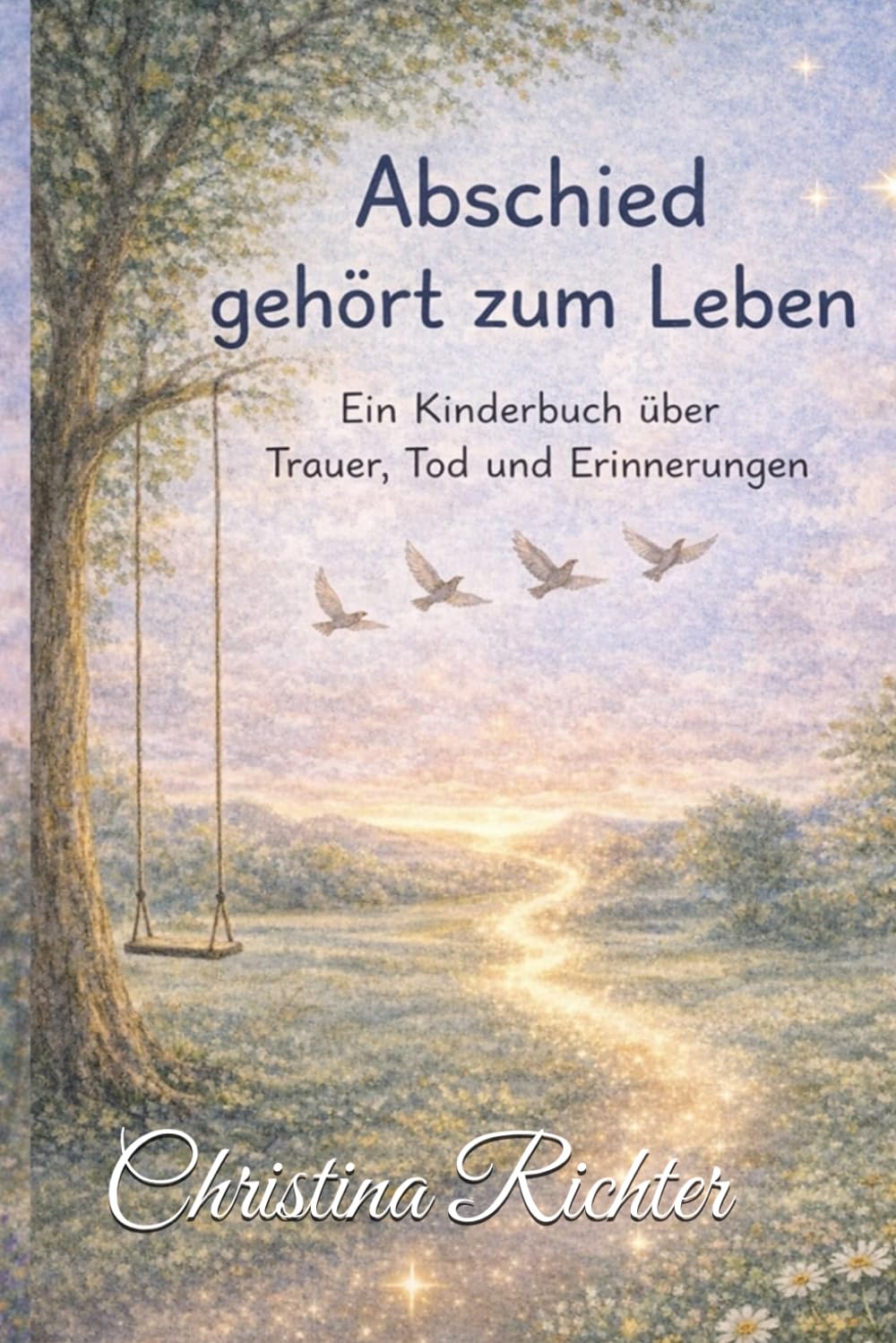 Abschied gehört zum Leben