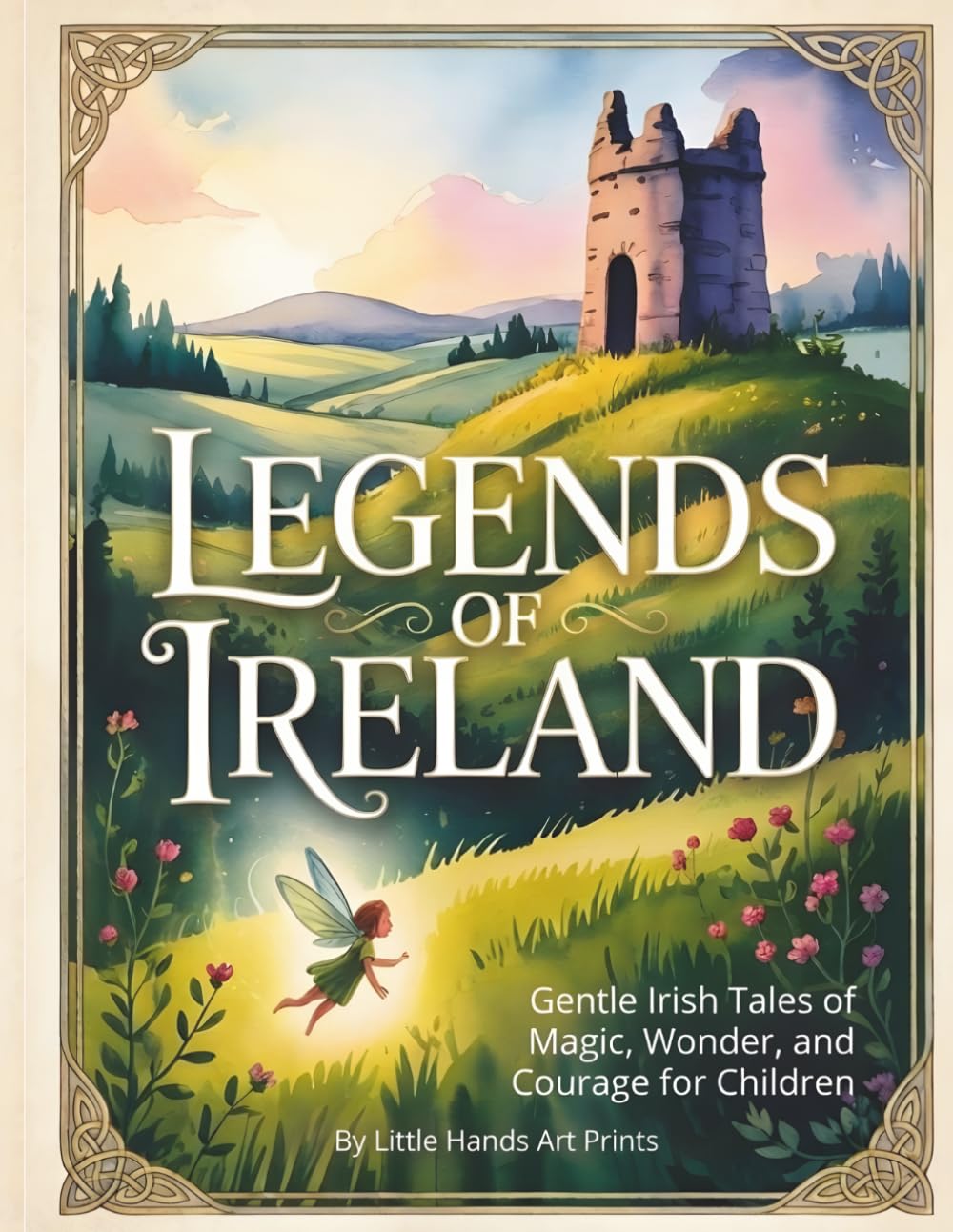 Legends of Ireland: Gentle Irish Legends for Children
