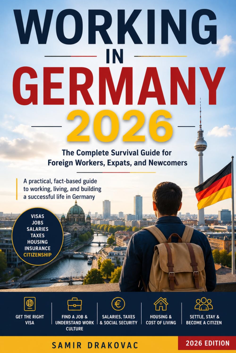 Working in Germany 2026: The Complete Guide to Jobs, Salaries, Visas, Taxes, Housing and Life in Germany