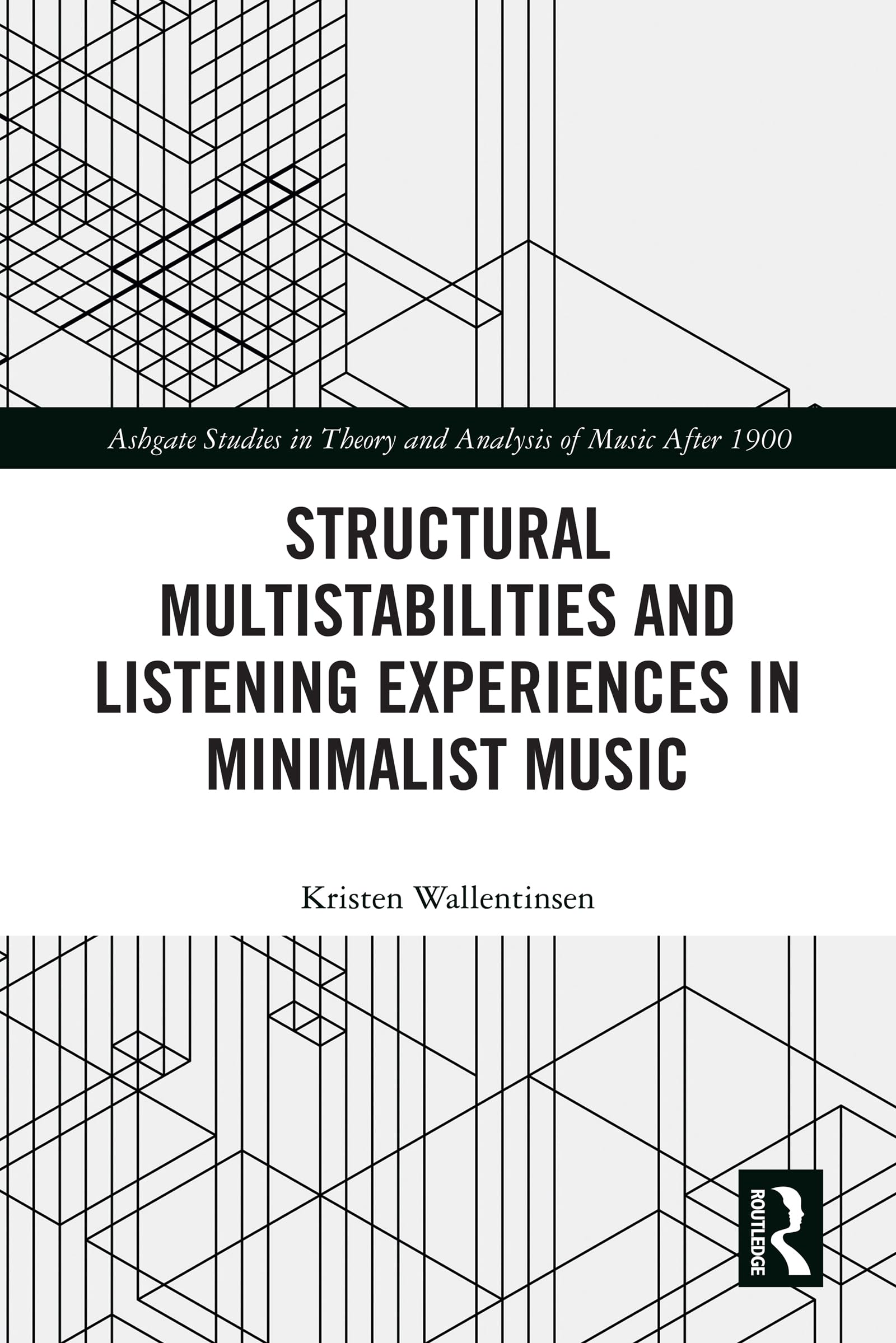 Minimalist Music Structural Multistabilities un ouvrage de recherche académique