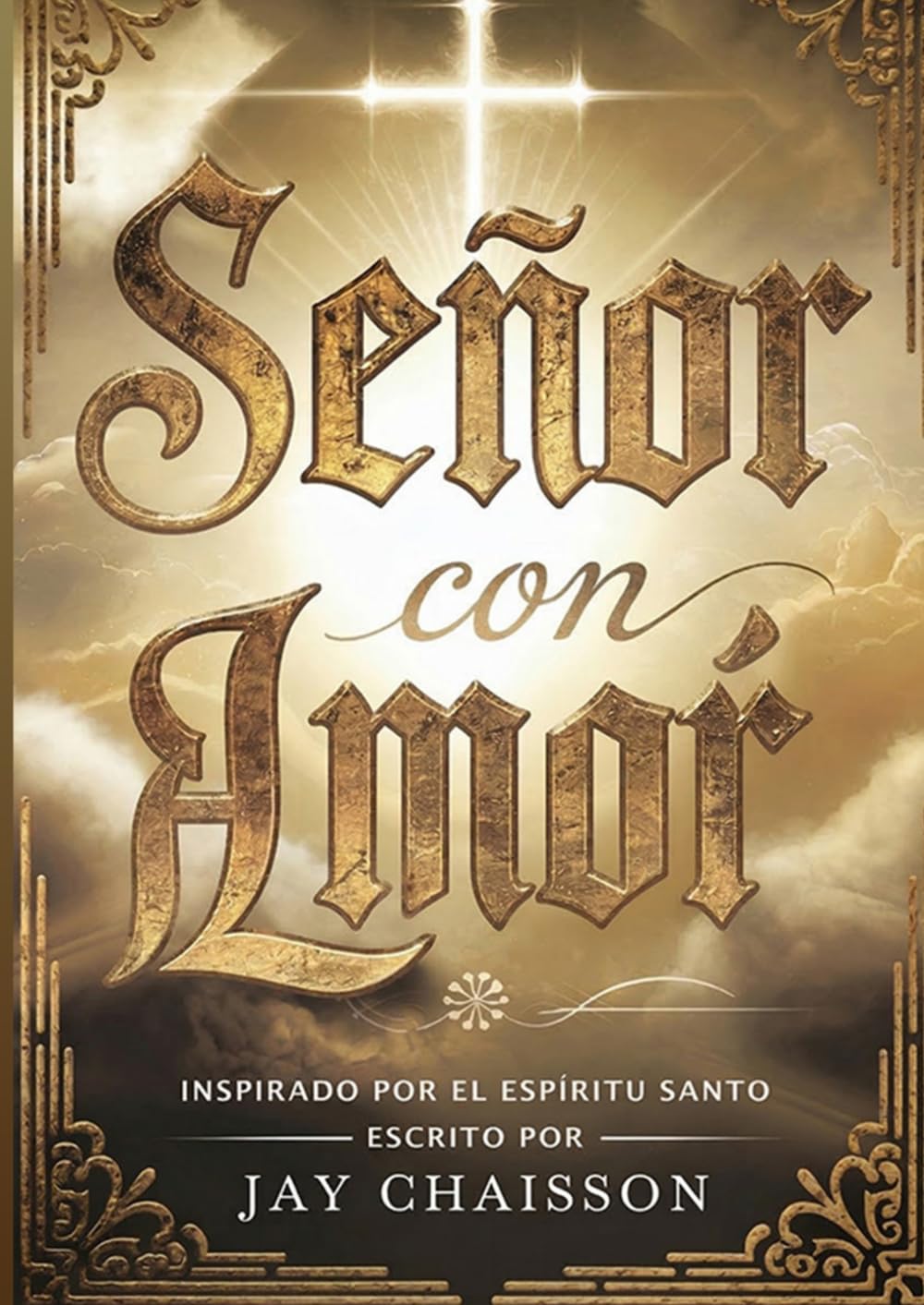 SEÑOR con AMOR: Inspirado por el Espíritu Santo