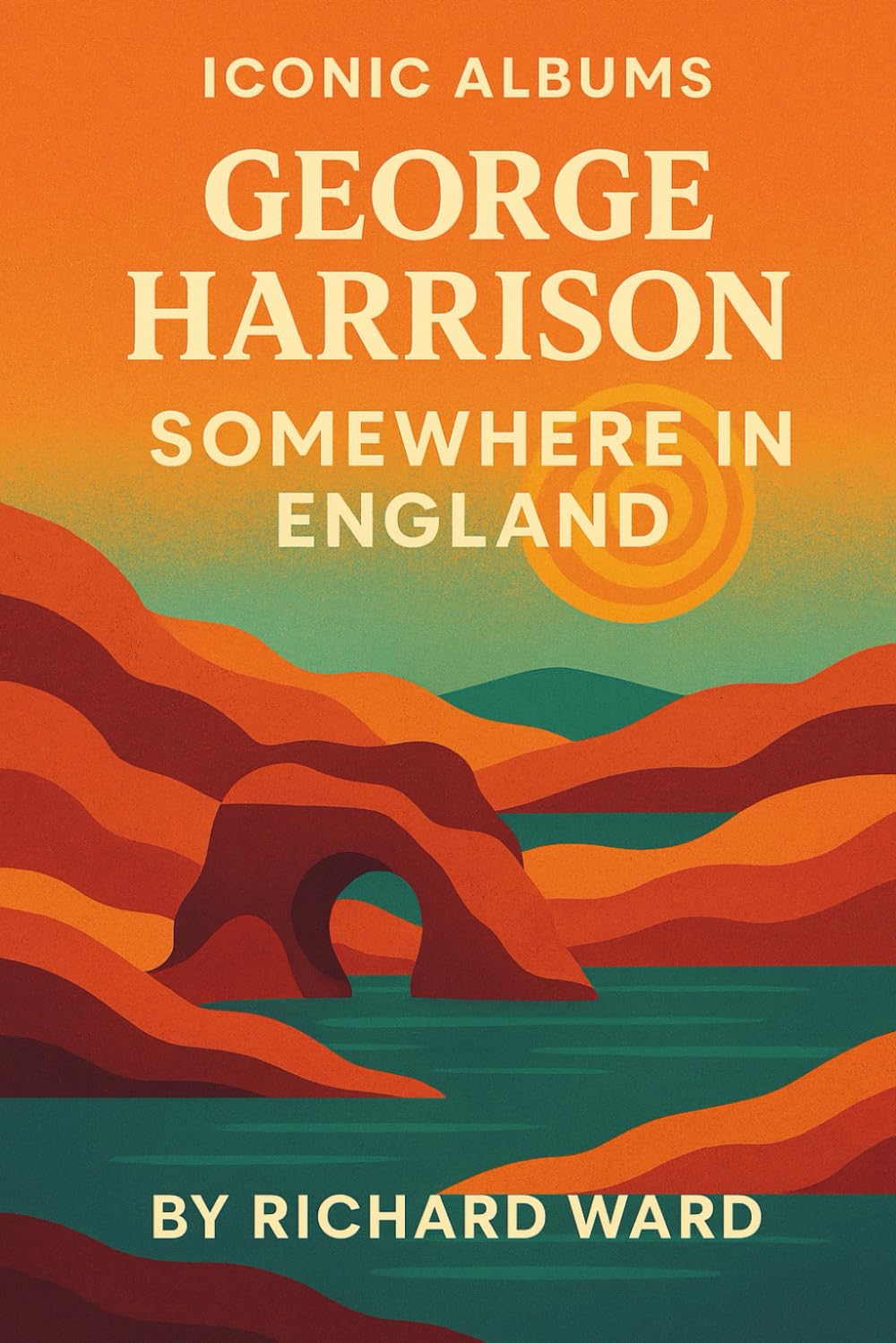 Iconic Albums - George Harrison - Somewhere In England